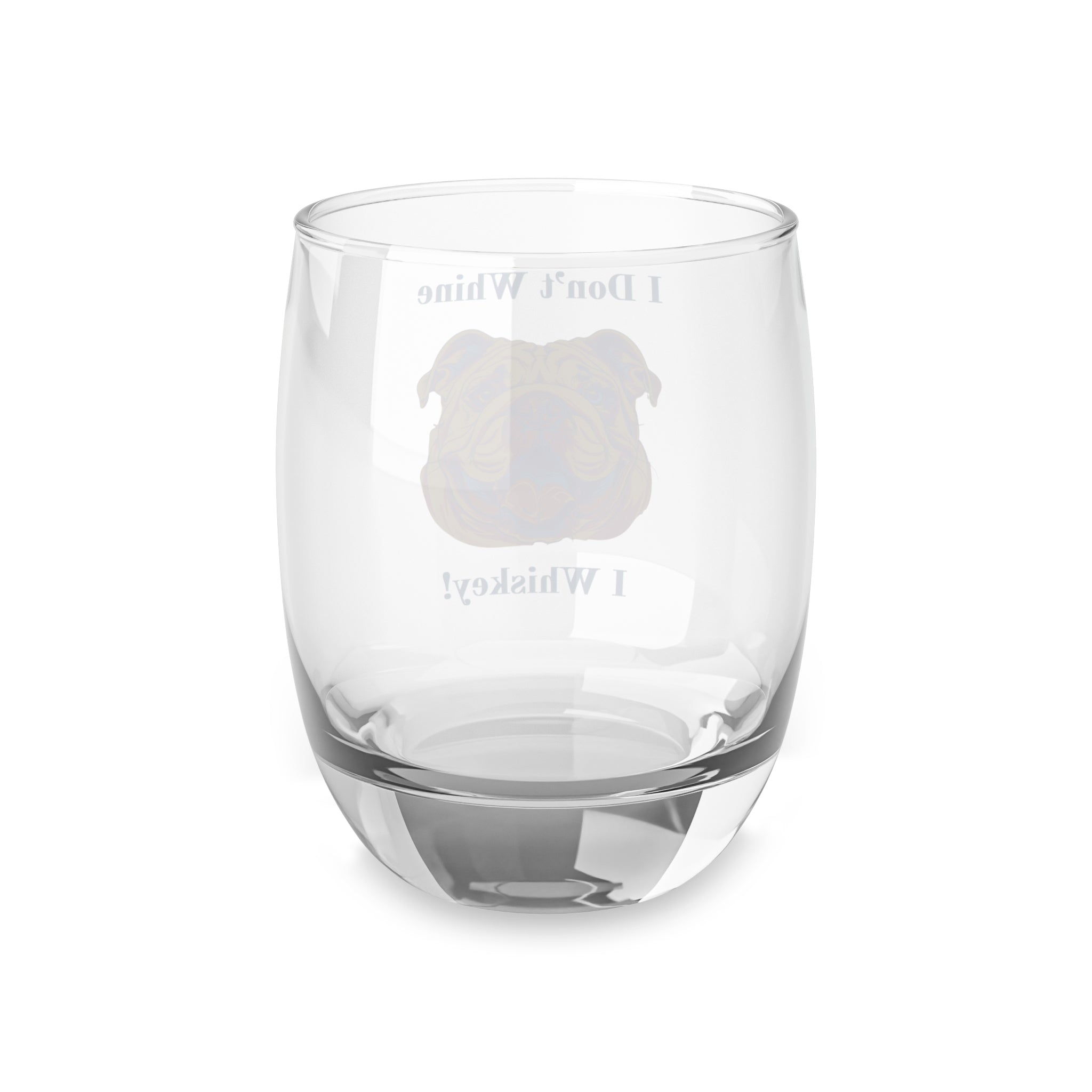 Tipsy Bully I Don't Wine, I Whiskey: Whiskey/Bourbon Glass (English)