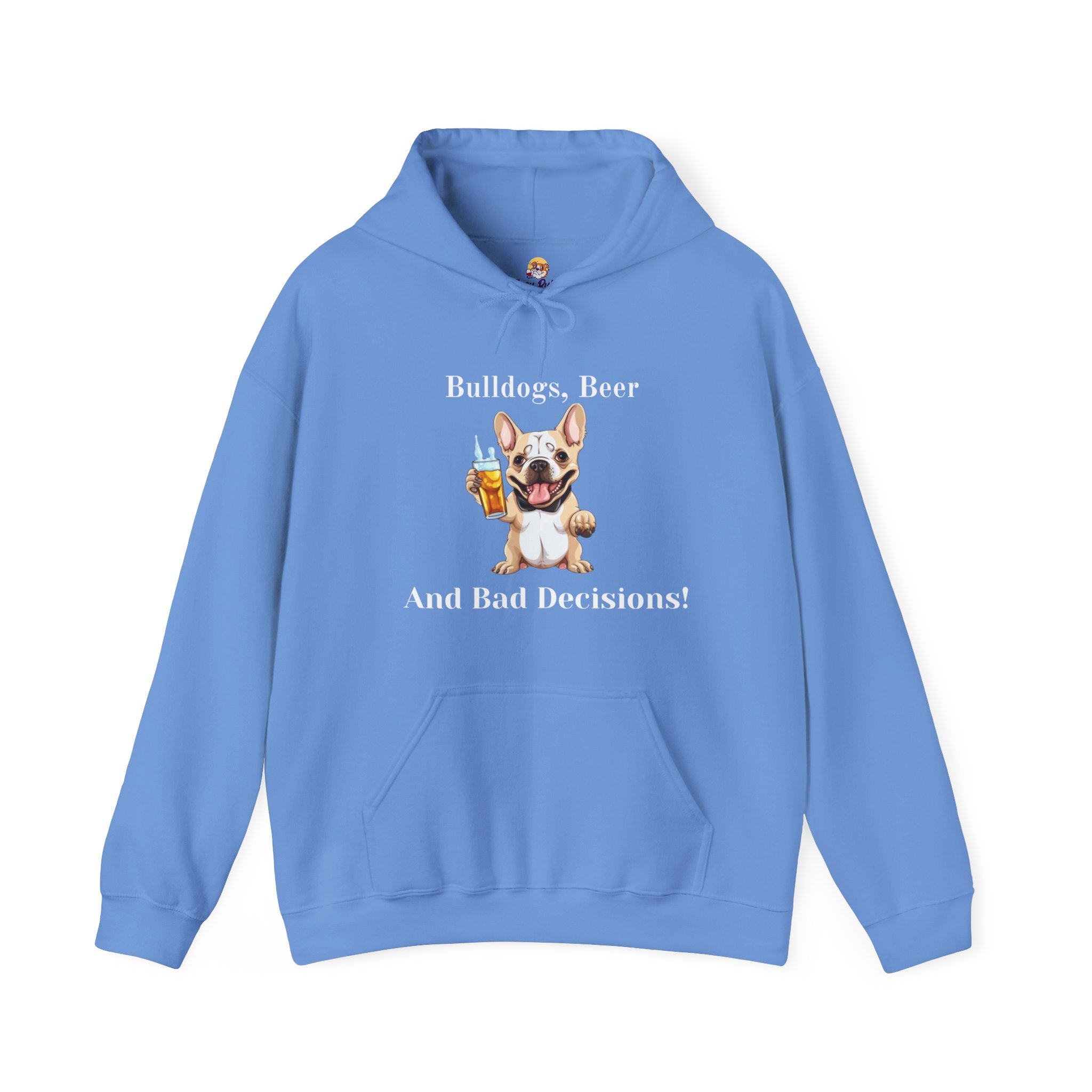 Bulldogs, Beer, and Bad Decisions" Hoodie - Your Go-To Gear for Mischievous Times! (French/Brown)