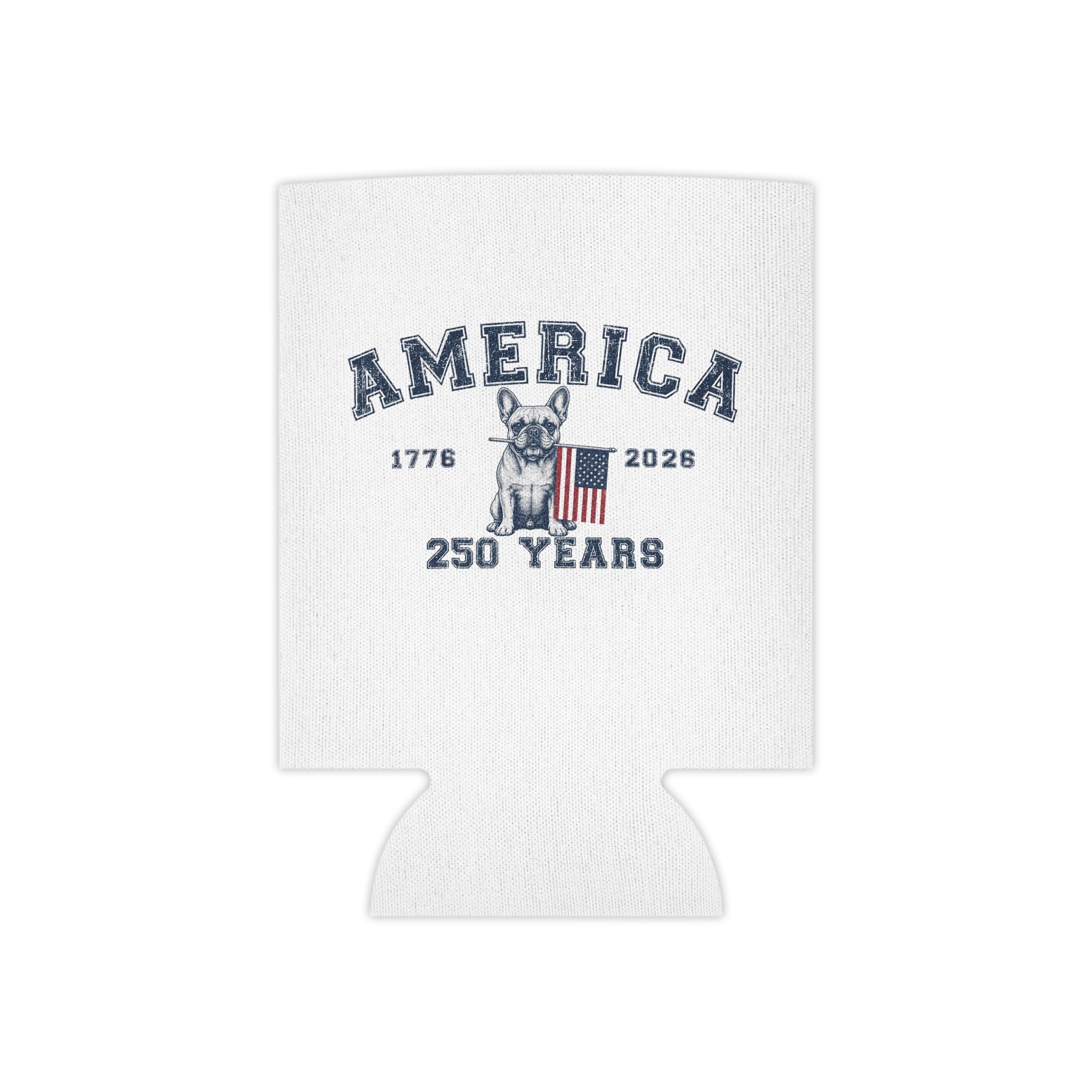 America 250 Years Bulldog Can Cooler | Patriotic Drink Sleeve for BBQs, Brews & Bulldog Dads (French)
