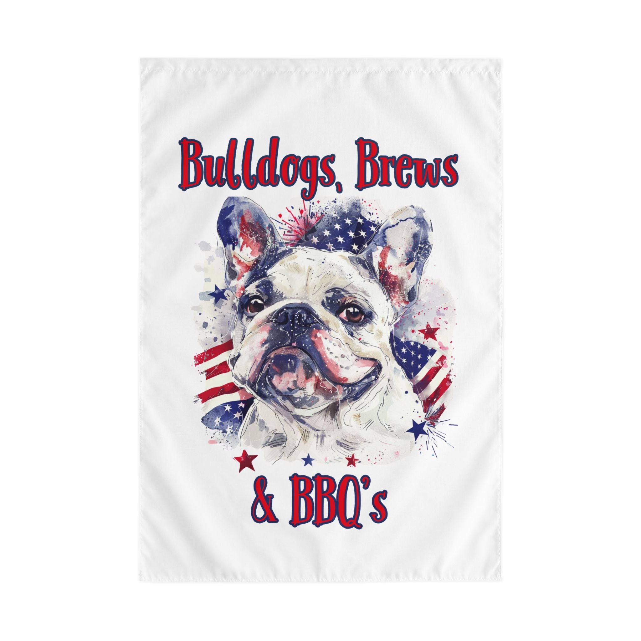 Bulldogs, Brews & BBQ's 4th of July Bulldog Garden Flag — Patriotic Dog Lover Outdoor Yard Flag (French)
