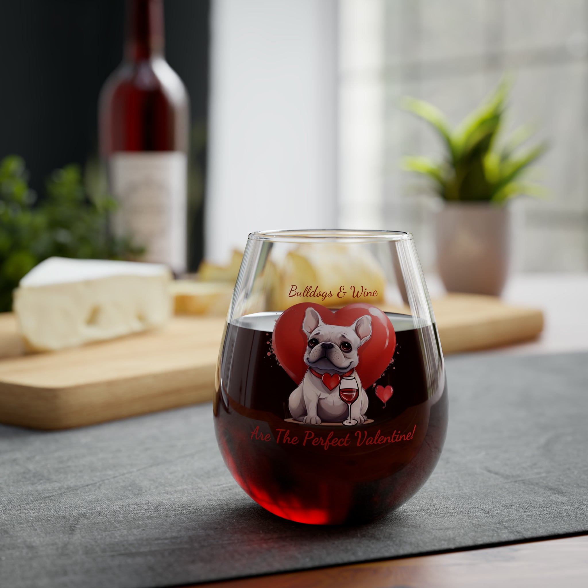 Bulldogs & Wine Are the Perfect Valentine! Stemless Wine Glass - White French