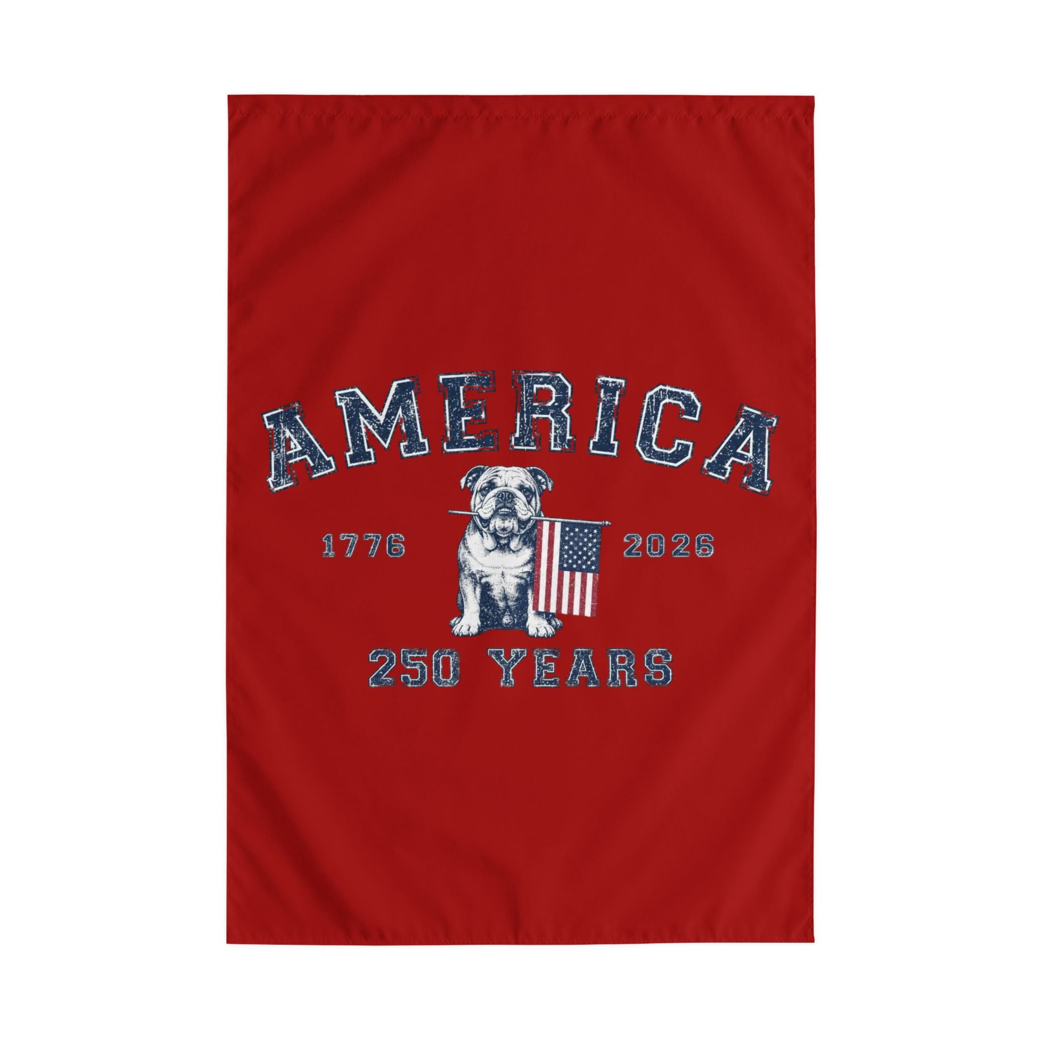 America 250 Years 4th of July Bulldog Garden Flag — Patriotic Dog Lover Outdoor Yard Flag (English)