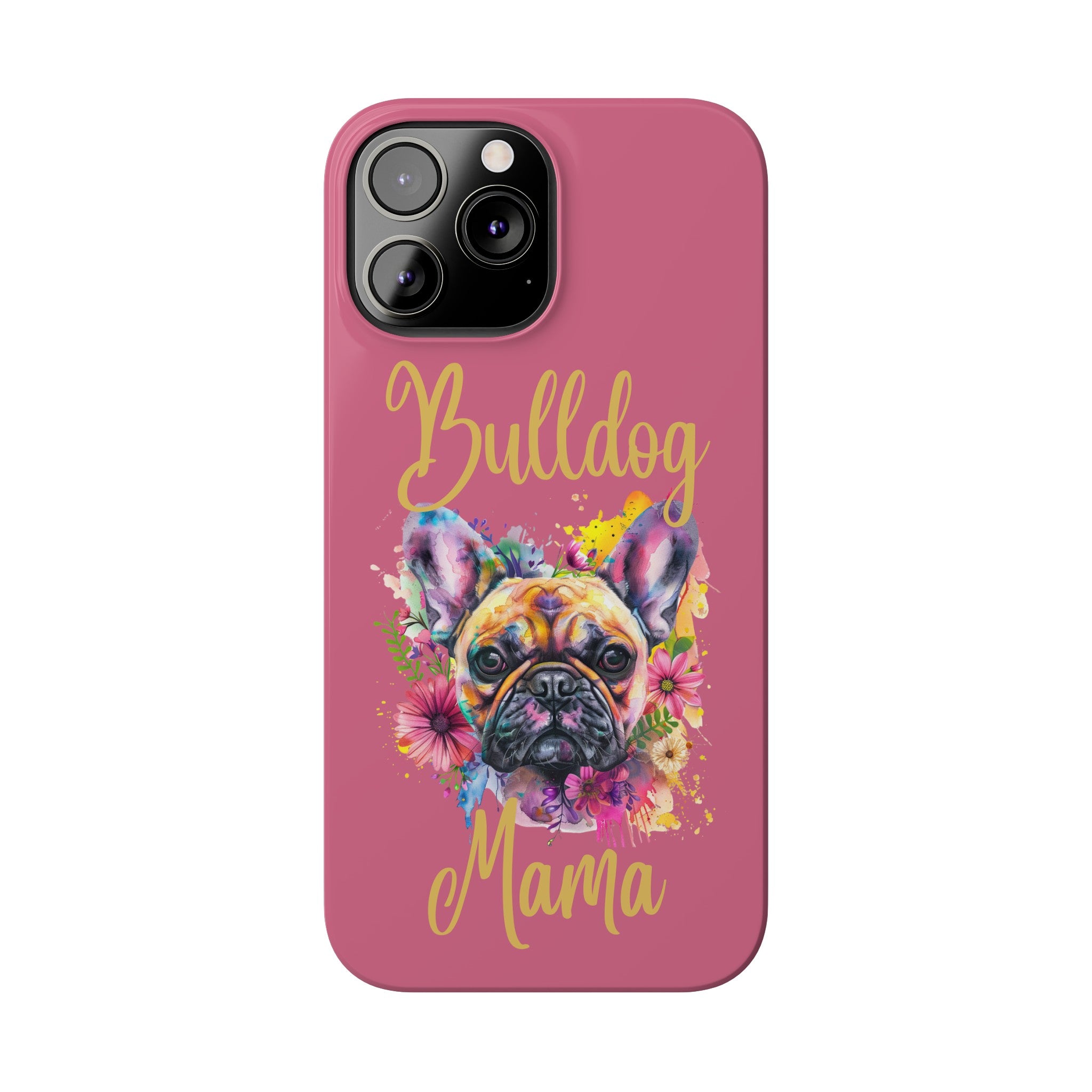 Bulldog Mama iPhone Cases (French/Pink)