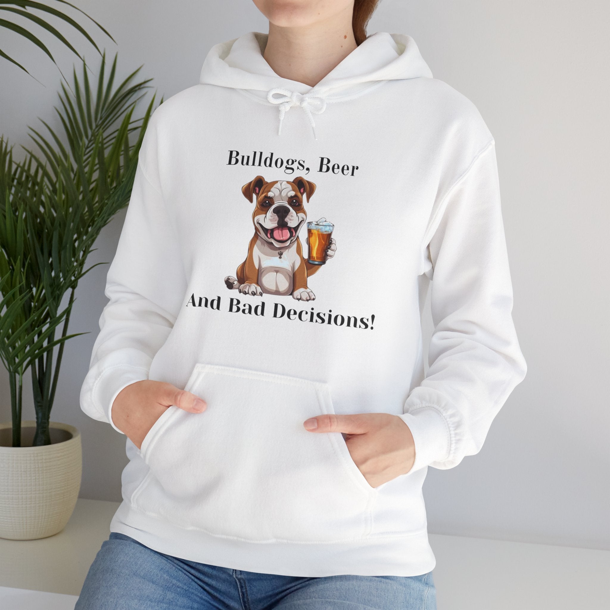Bulldogs, Beer, and Bad Decisions" Hoodie - Your Go-To Gear for Mischievous Times! (American/White)