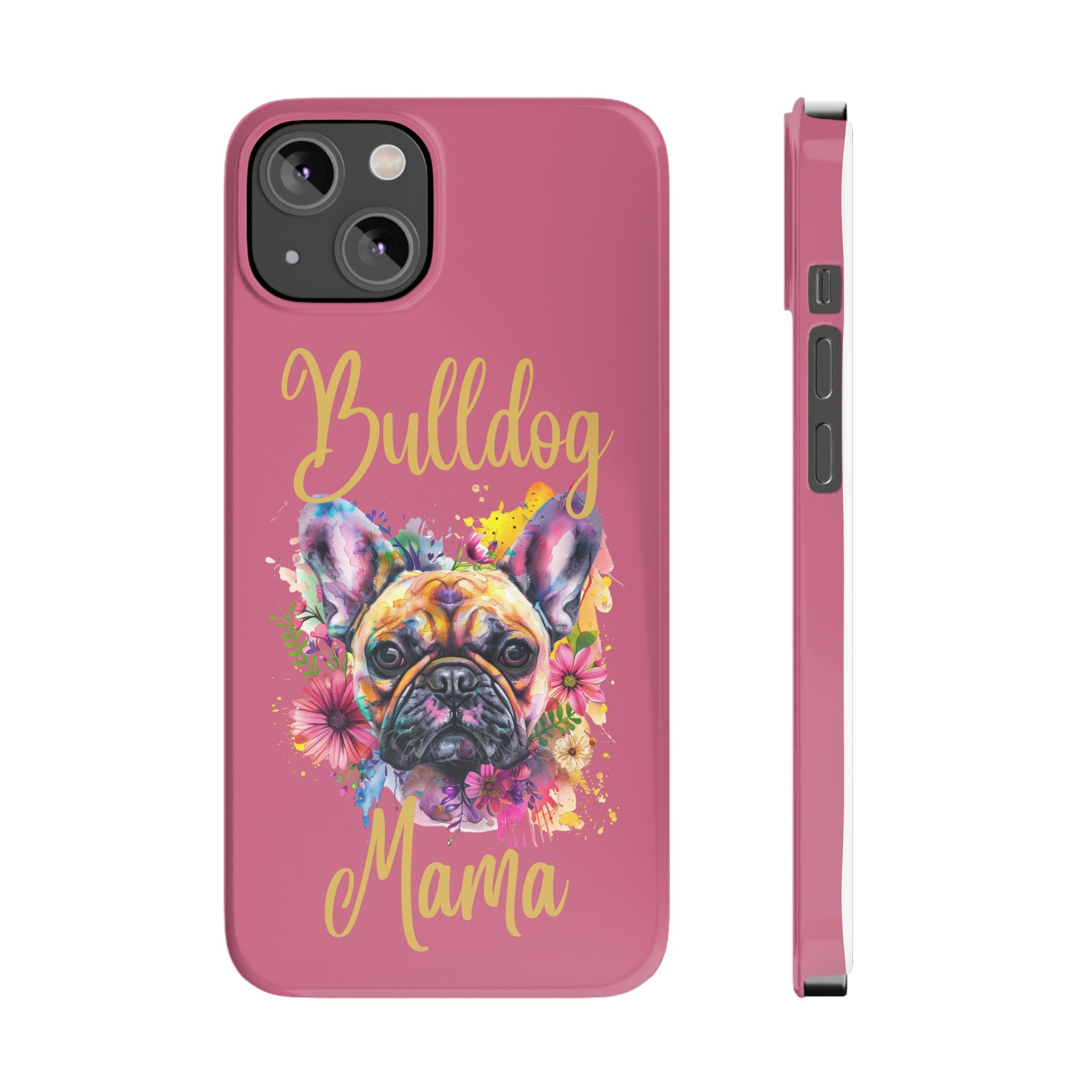 Bulldog Mama iPhone Cases (French/Pink)