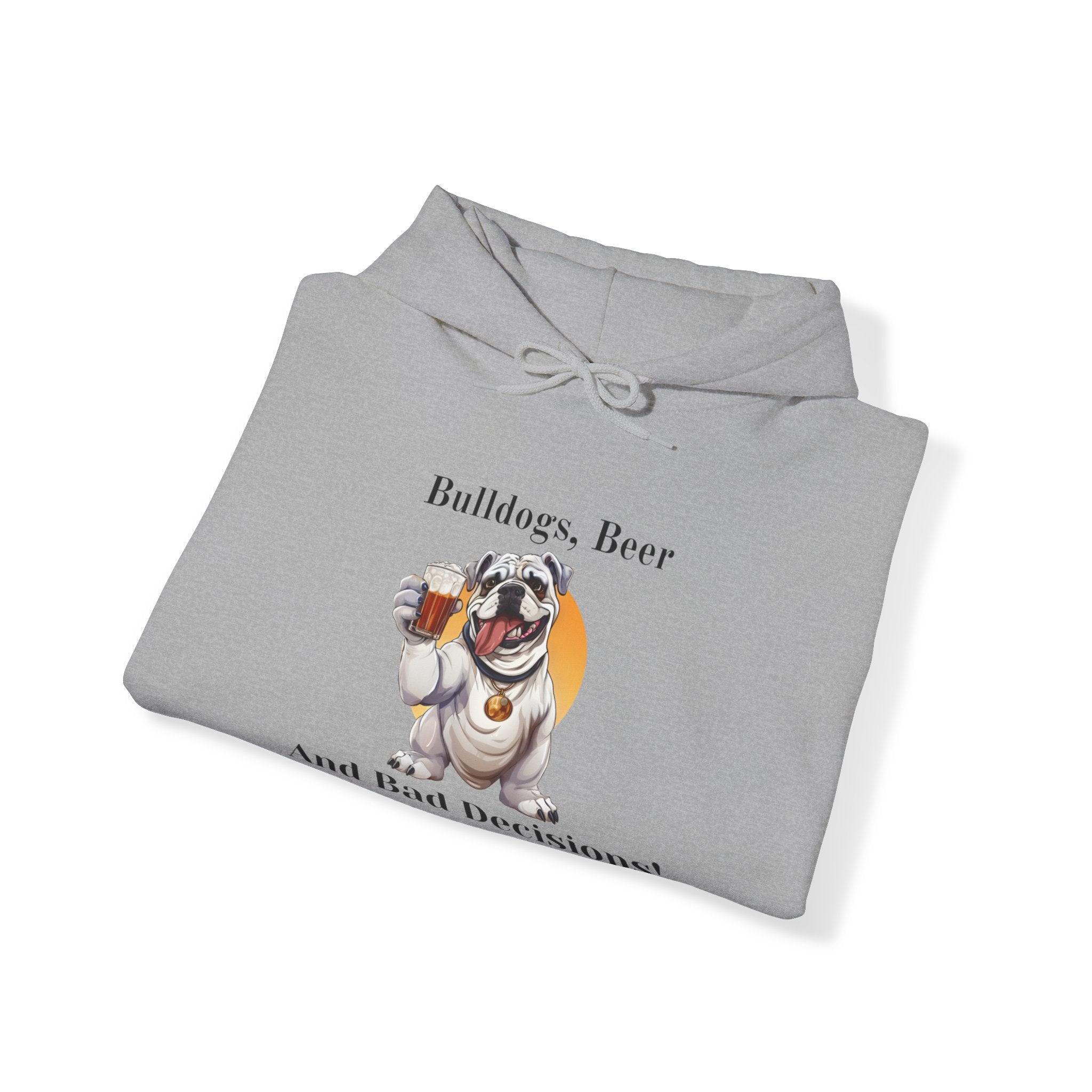 Bulldogs, Beer, and Bad Decisions" Hoodie - Your Go-To Gear for Mischievous Times! (English/White)