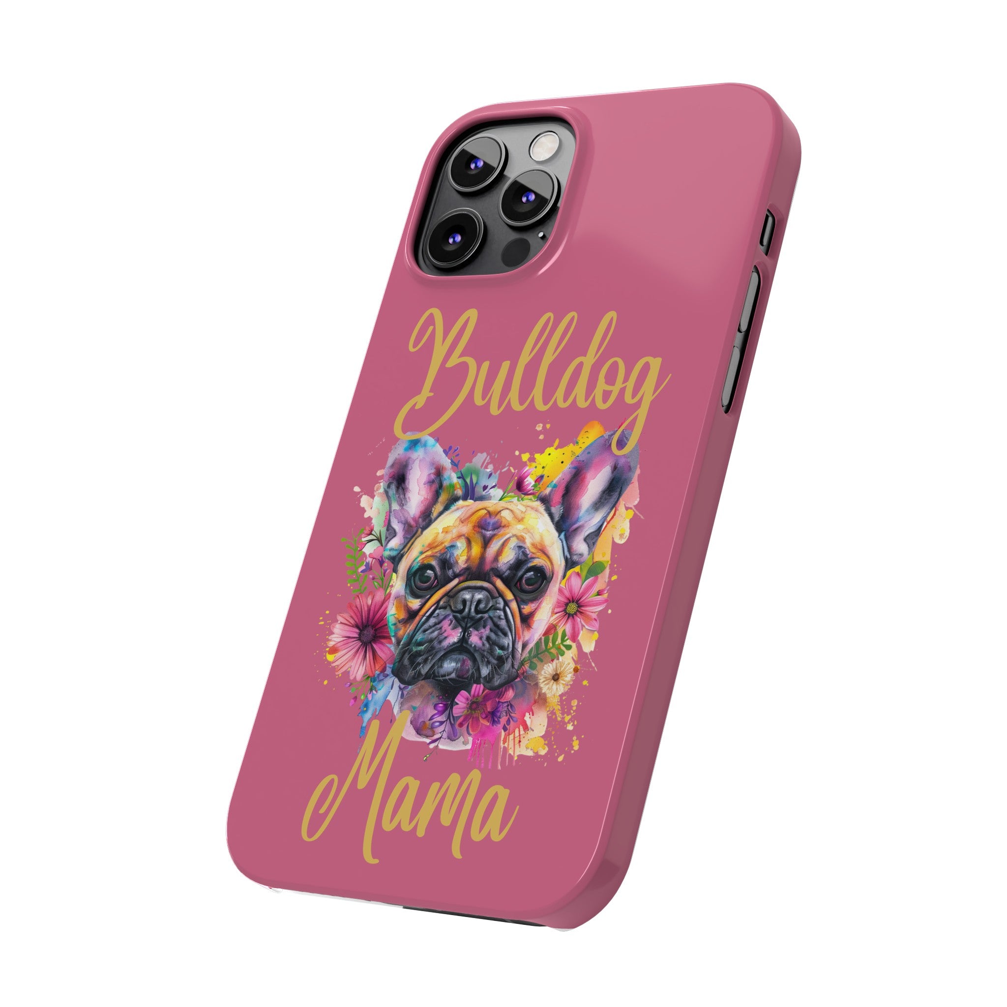 Bulldog Mama iPhone Cases (French/Pink)