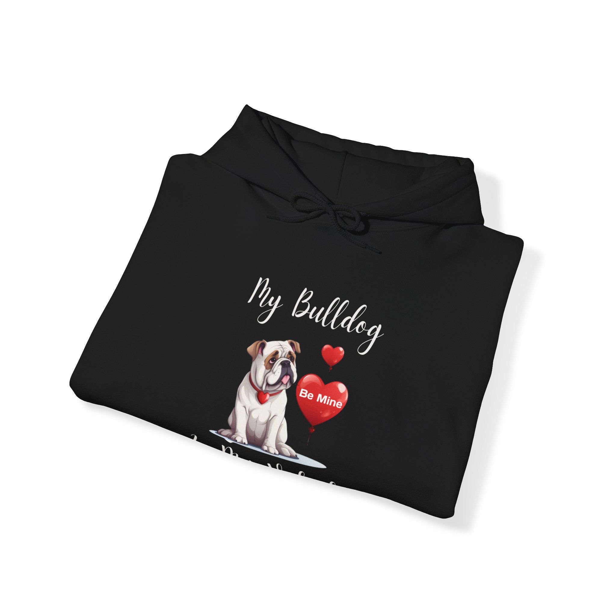 My Bulldog Is My Valentine" - Customizable Bulldog Valentine's Day Hoodie from Tipsy Bully (English/White)