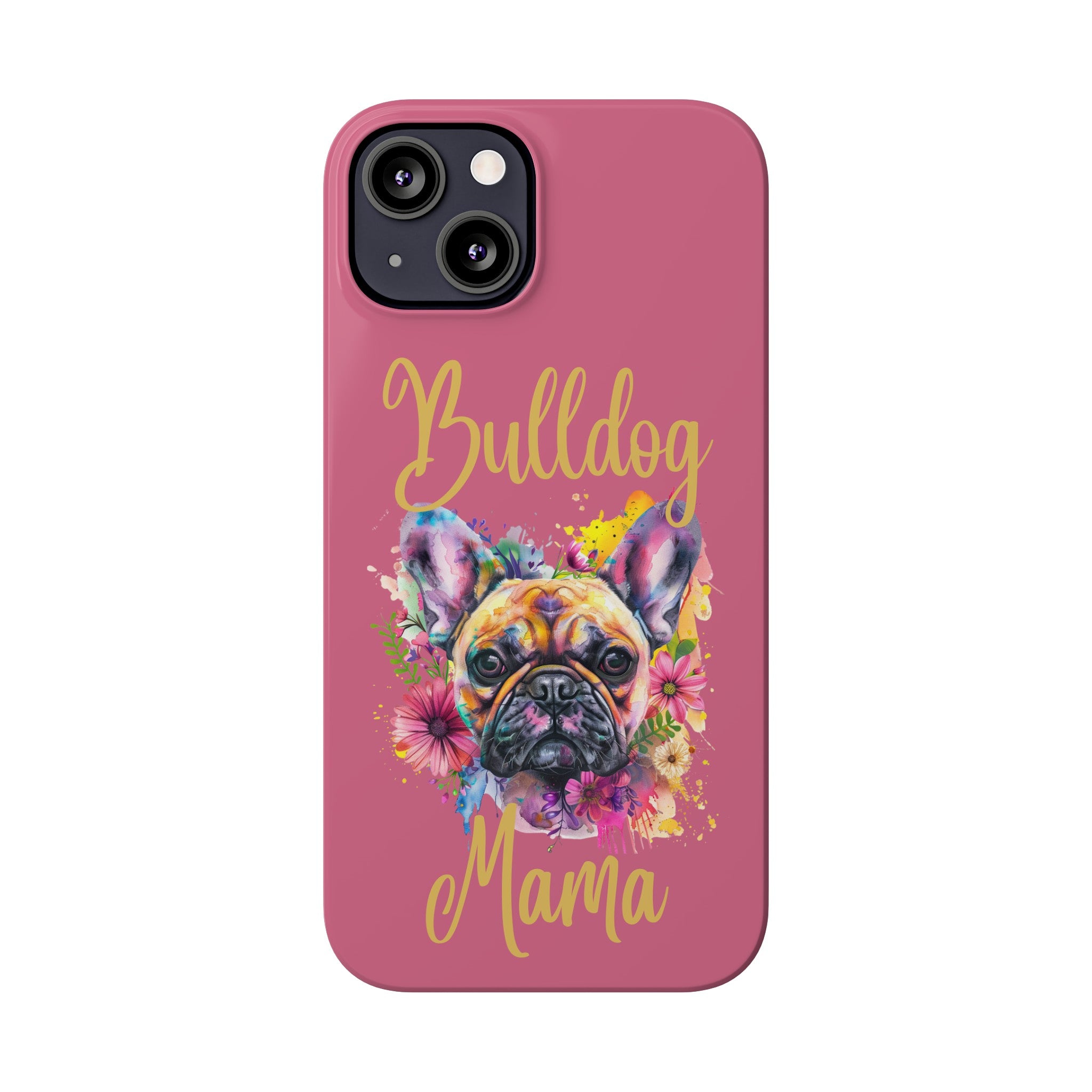 Bulldog Mama iPhone Cases (French/Pink)