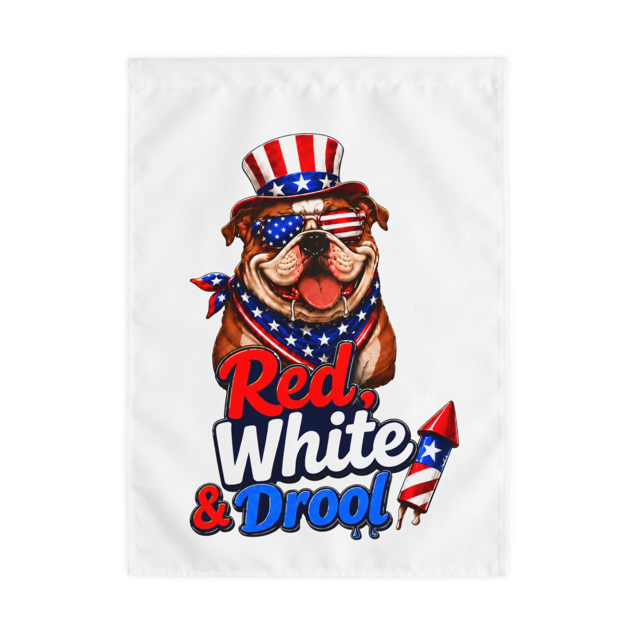 Red, White & Drool 4th of July Bulldog Garden Flag — Patriotic Dog Lover Outdoor Yard Flag (English)