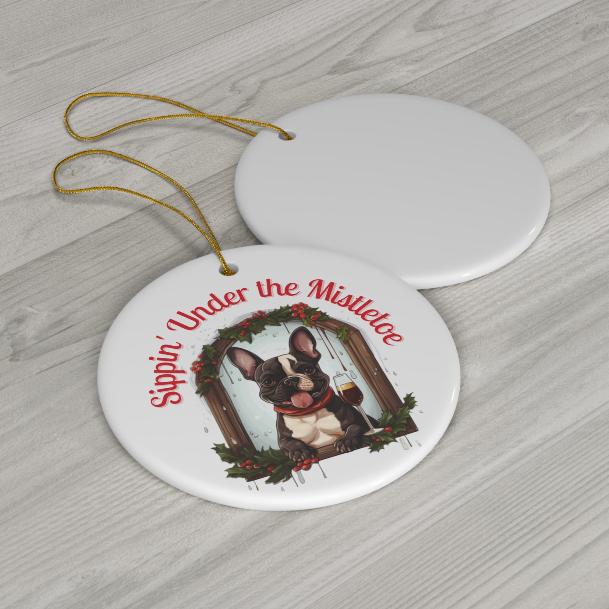 Sippin' Under the Mistletoe" Christmas Ornament - French Bulldog