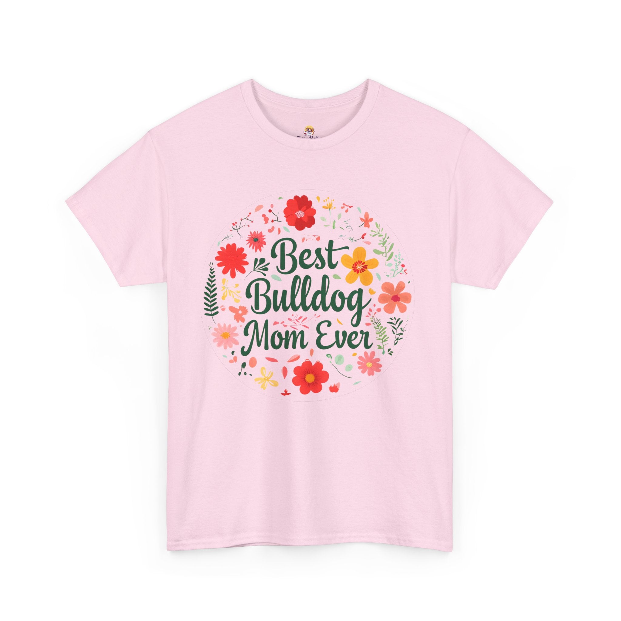 Best Bulldog Mom Ever TShirt (English/French)
