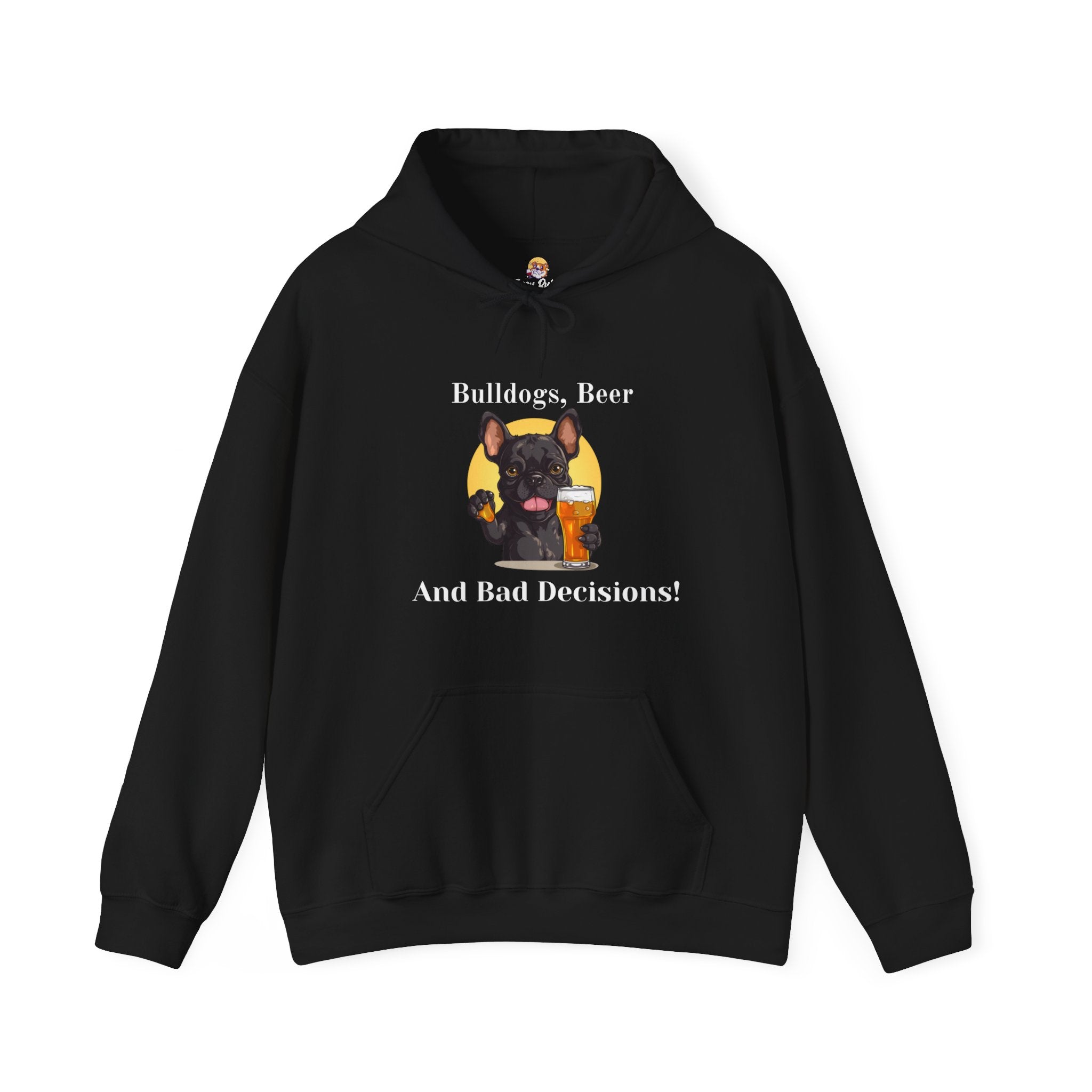 Bulldogs, Beer, and Bad Decisions" Hoodie - Your Go-To Gear for Mischievous Times! (French/Black)