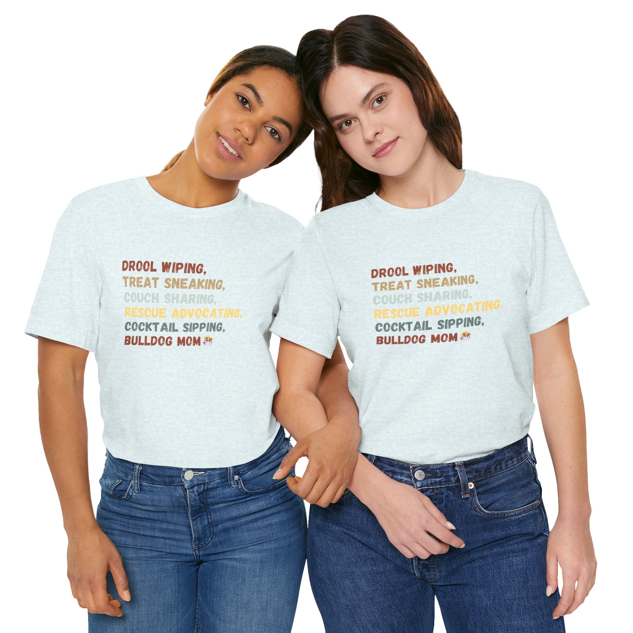 Drool Wiping, Treat Sneaking, Bulldog Mom Tee (English)