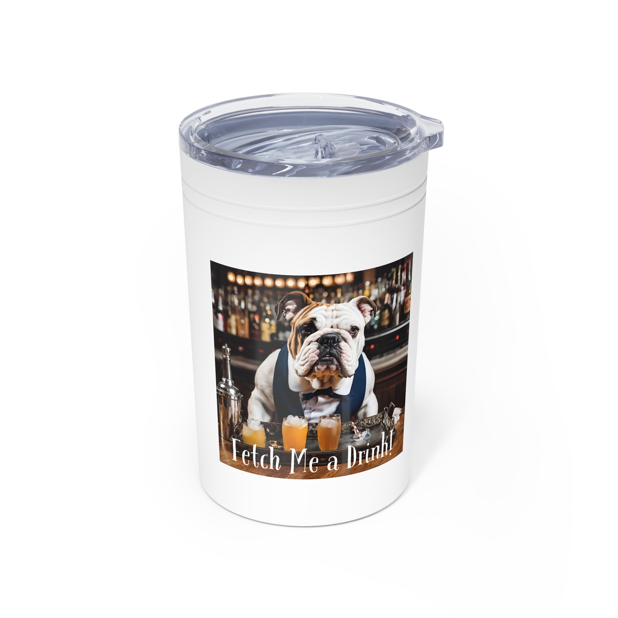 "Fetch Me A Drink" Vacuum Insulated Tumbler, 11oz (White/English)