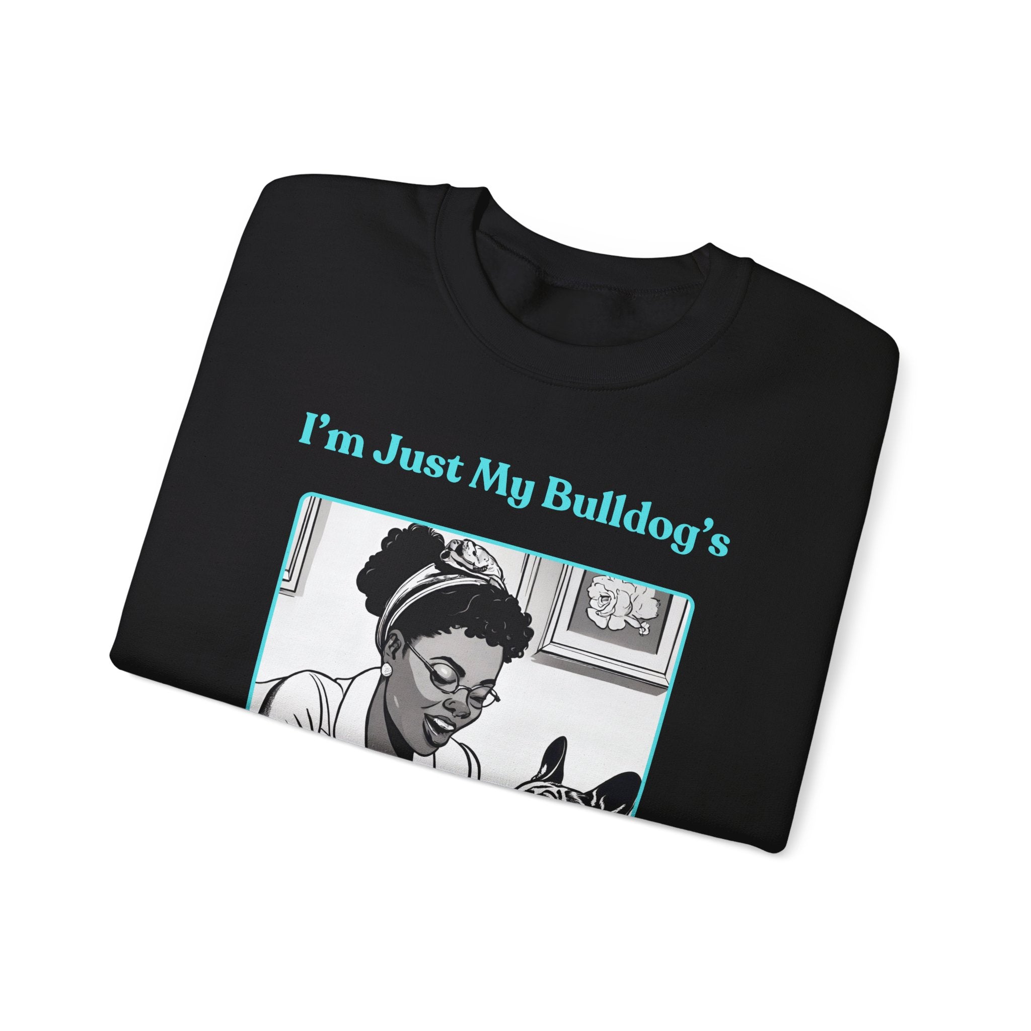 Just My Bulldog's Treat Bitch Crew Neck Sweatshirt (French/Turq)