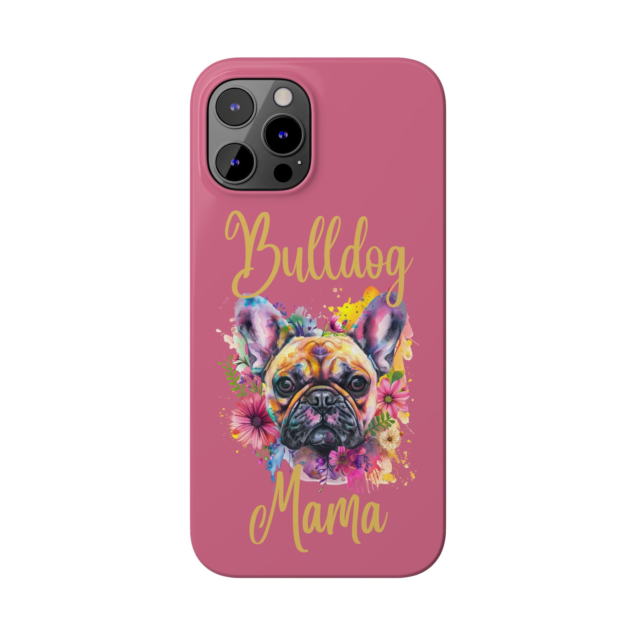 Bulldog Mama iPhone Cases (French/Pink)