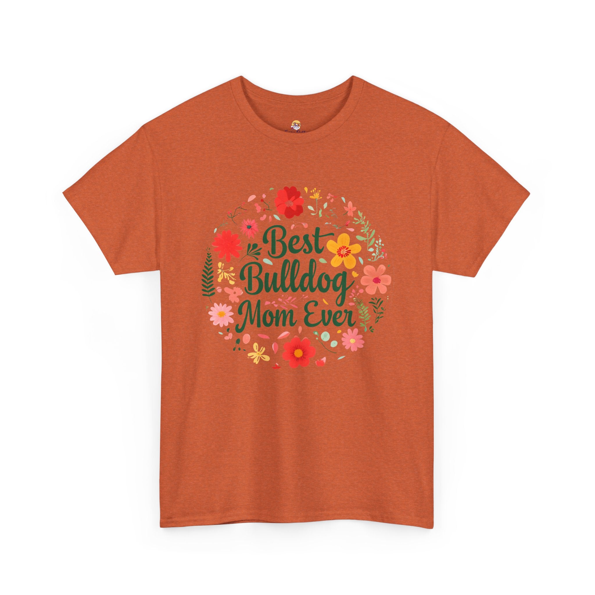 Best Bulldog Mom Ever TShirt - English and French Bulldog mom T-Shirt option 22