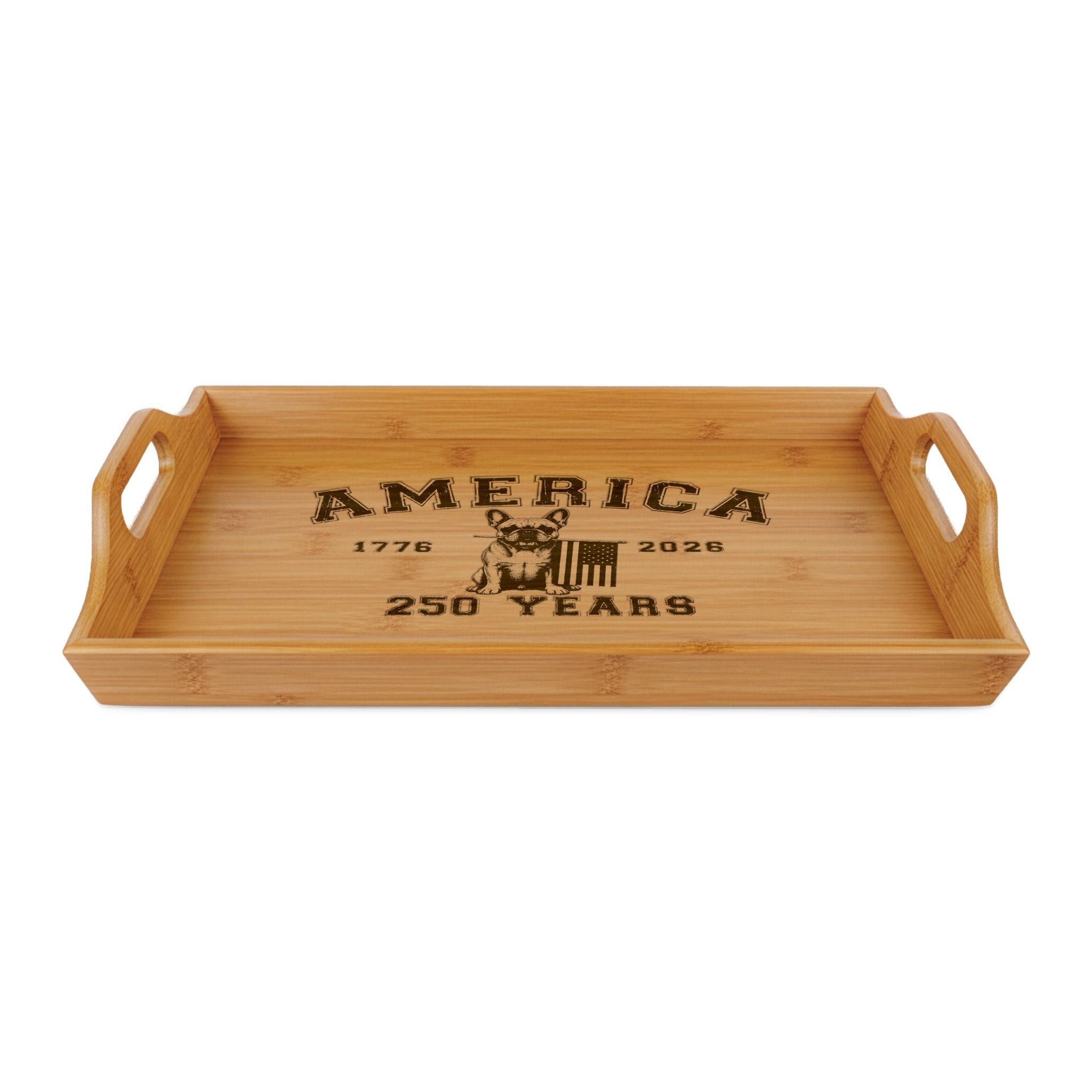 America 250 Years Engraved Bamboo Serving Tray | Patriotic Bulldog Tray (French)