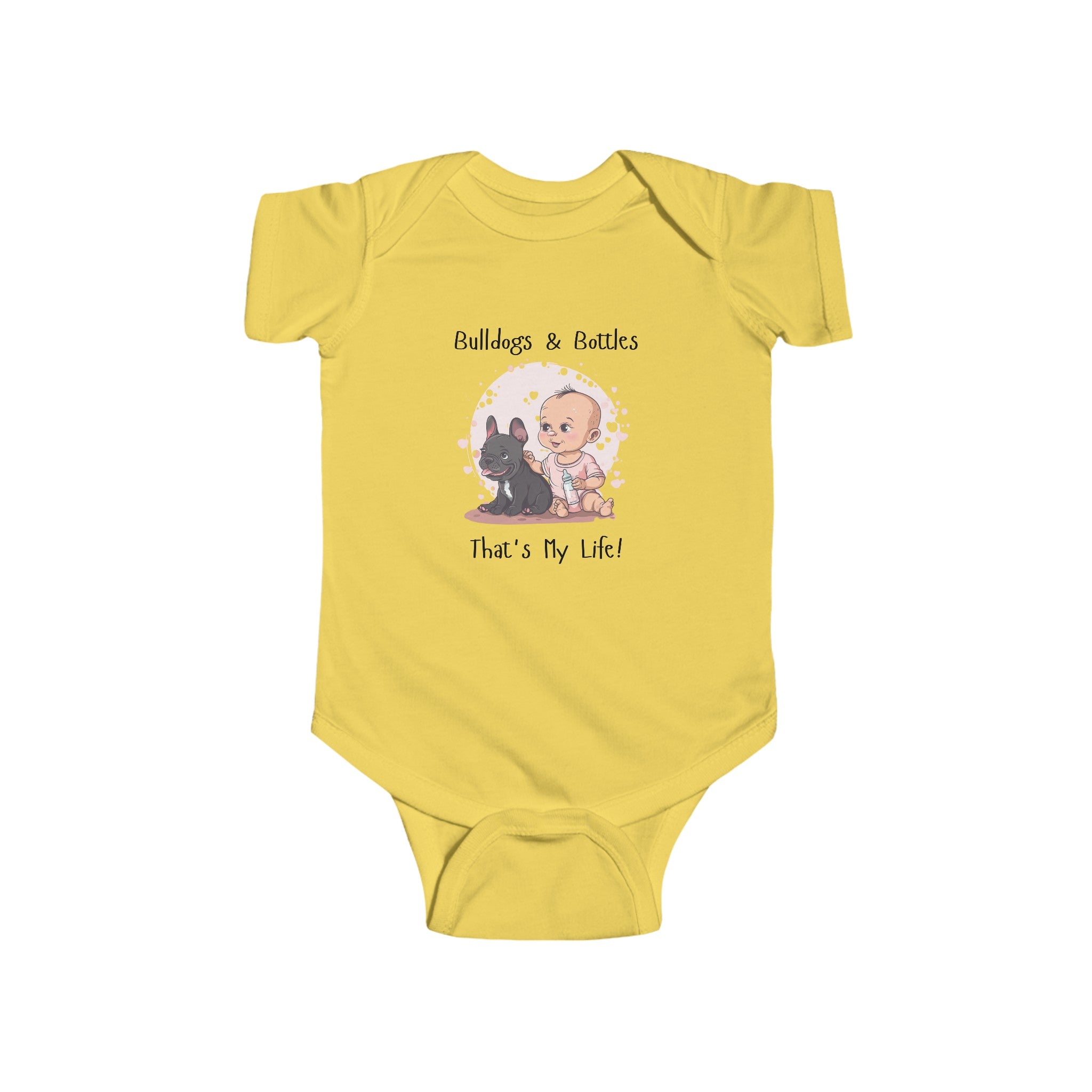 Bulldogs and Bottles, That's My Life!" Baby Onesie (French/Girl)