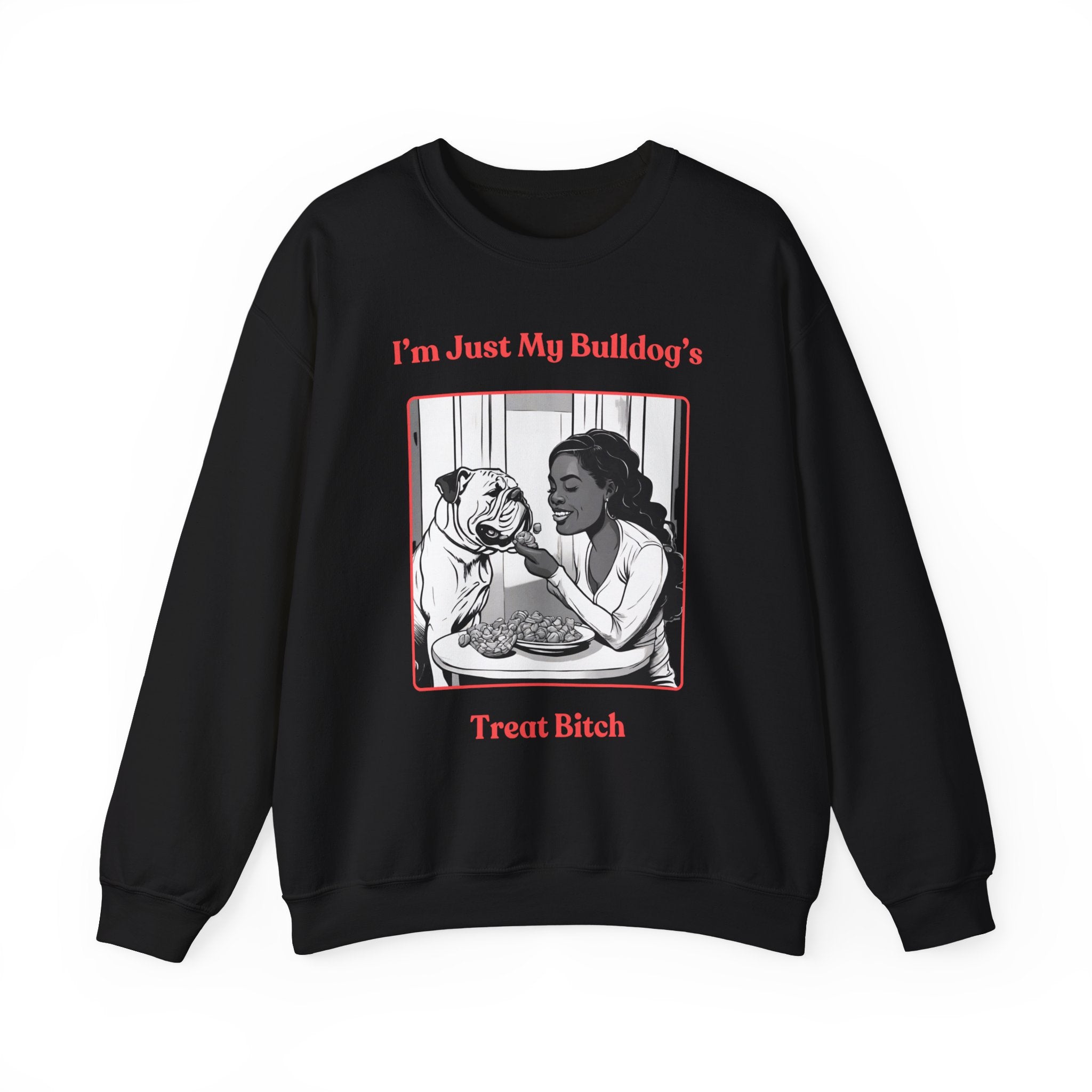 Just My Bulldog's Treat Bitch Crew Neck Sweatshirt (English/Pink)