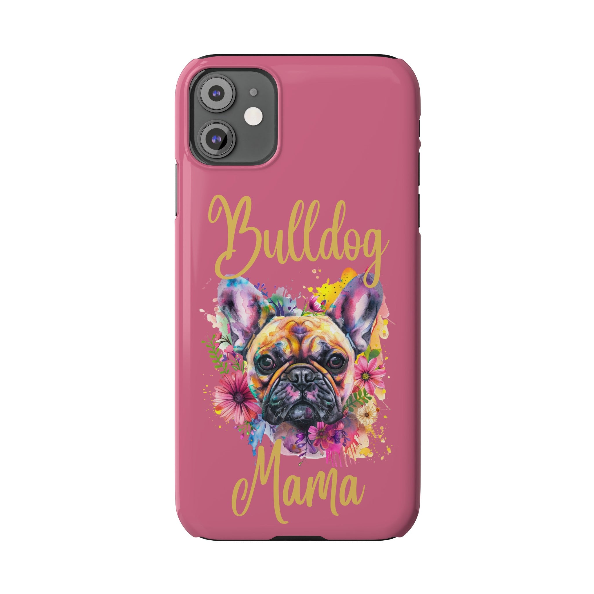 Bulldog Mama iPhone Cases (French/Pink)