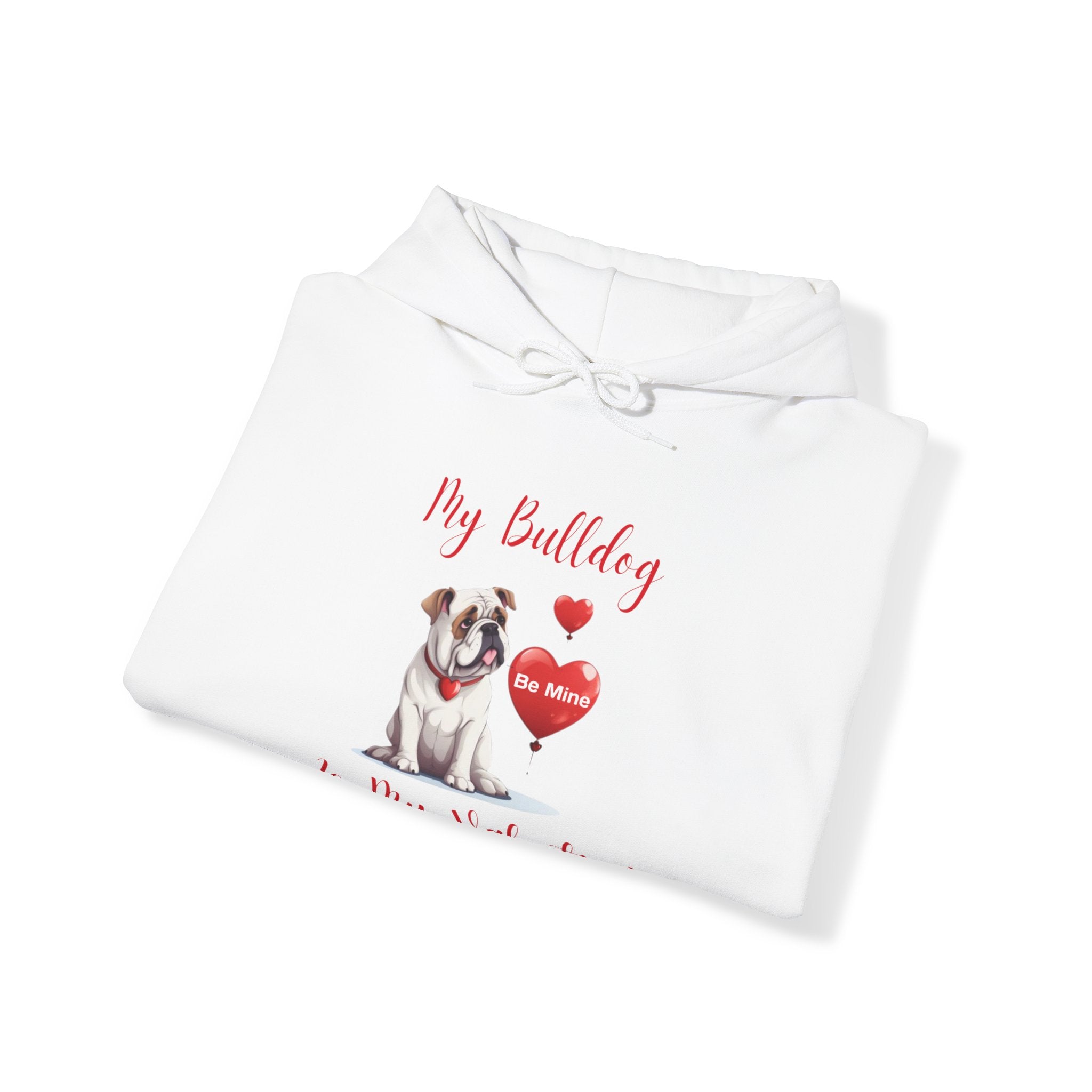 My Bulldog Is My Valentine" - Customizable Bulldog Valentine's Day Hoodie from Tipsy Bully (English/White)