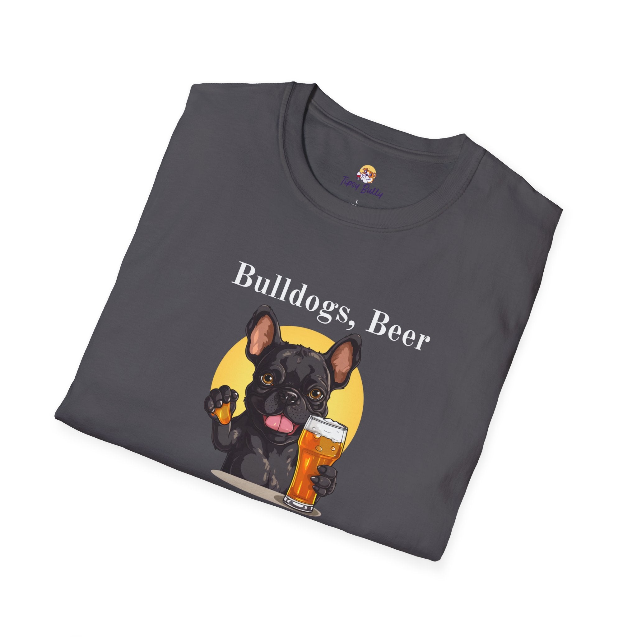 Bulldogs, Beer, and Bad Decisions" Unisex T-Shirt by Tipsy Bully (French/Black)
