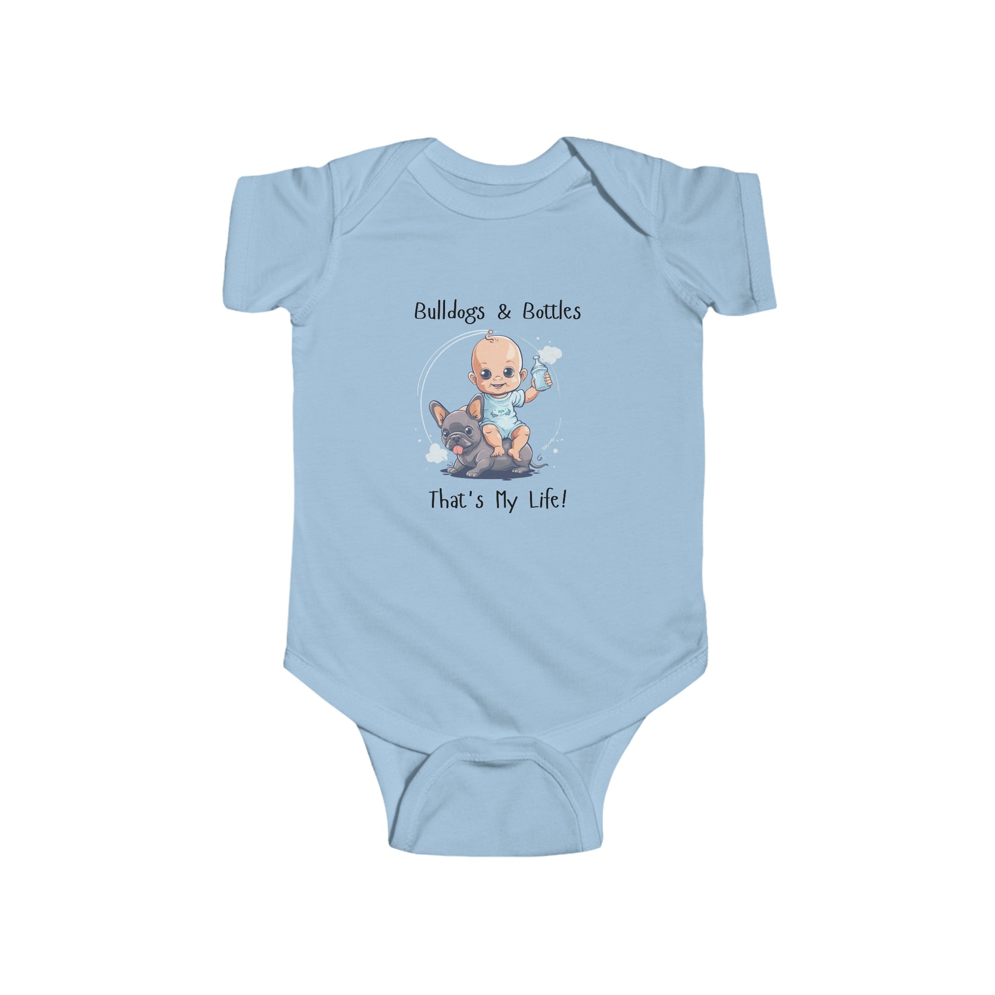 Bulldogs and Bottles, That's My Life!" Baby Onesie (French/Boy)