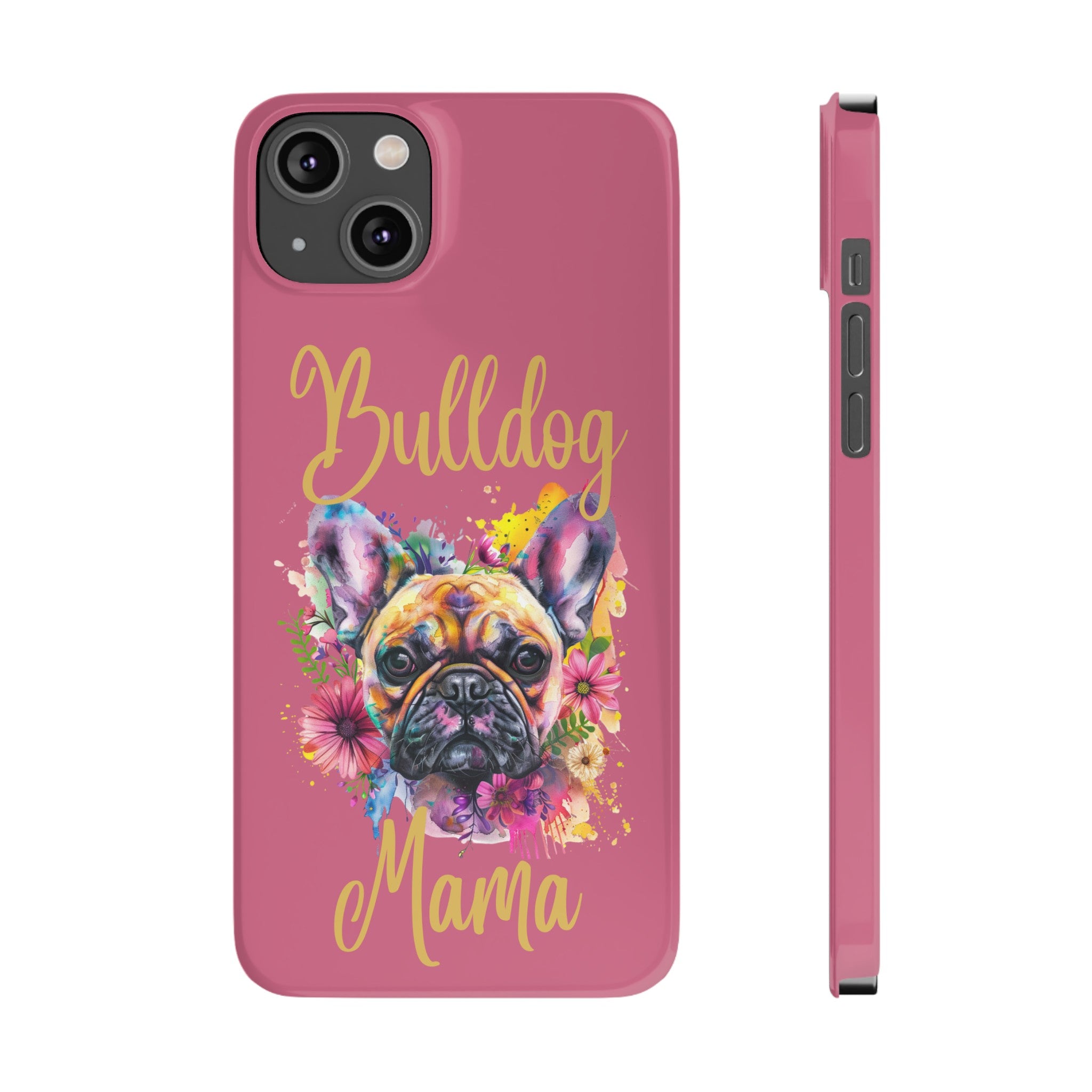 Bulldog Mama iPhone Cases (French/Pink)