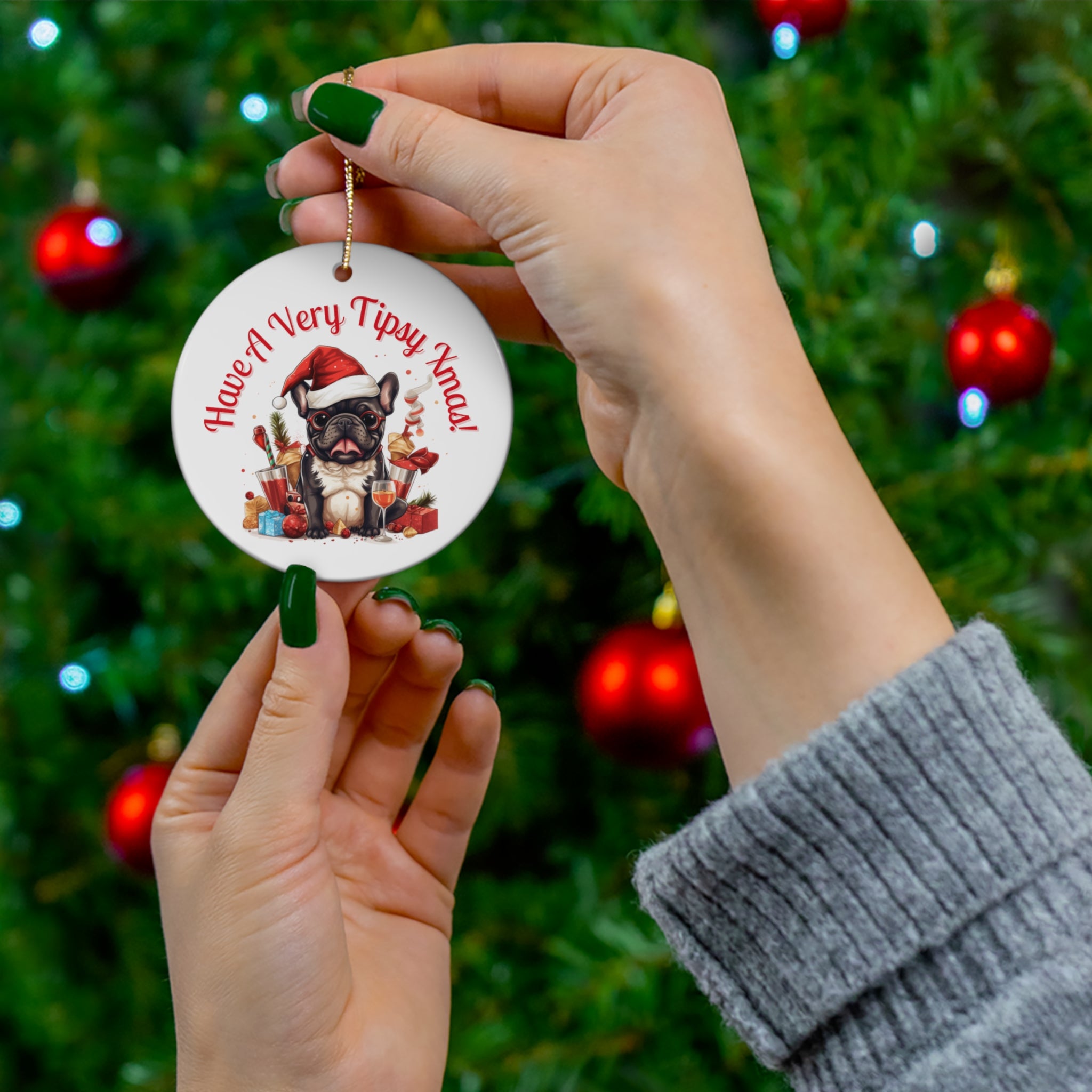 "Have a Very Tipsy Xmas!" Christmas Ornament - French Bulldog