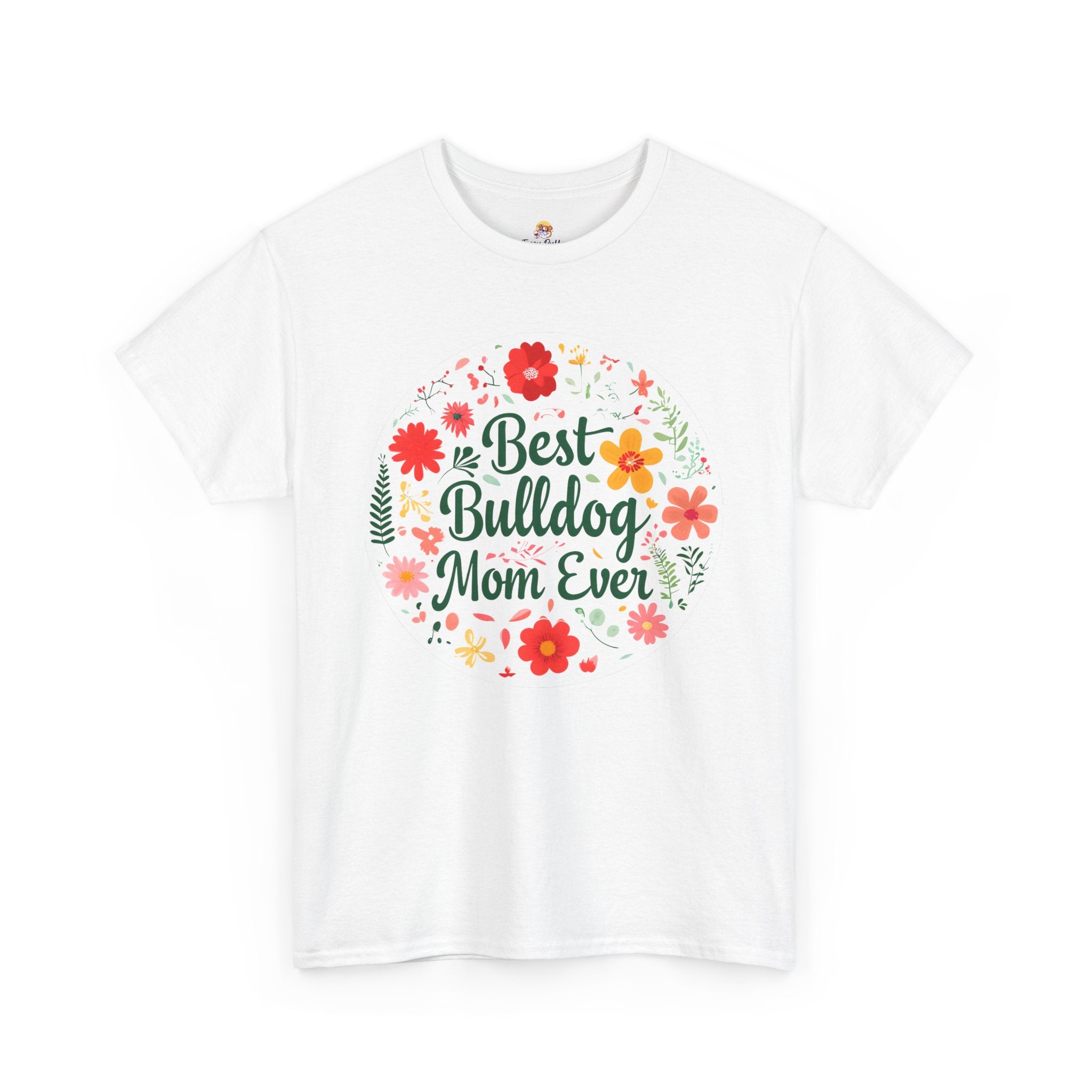 Best Bulldog Mom Ever TShirt - English and French Bulldog mom T-Shirt option 15