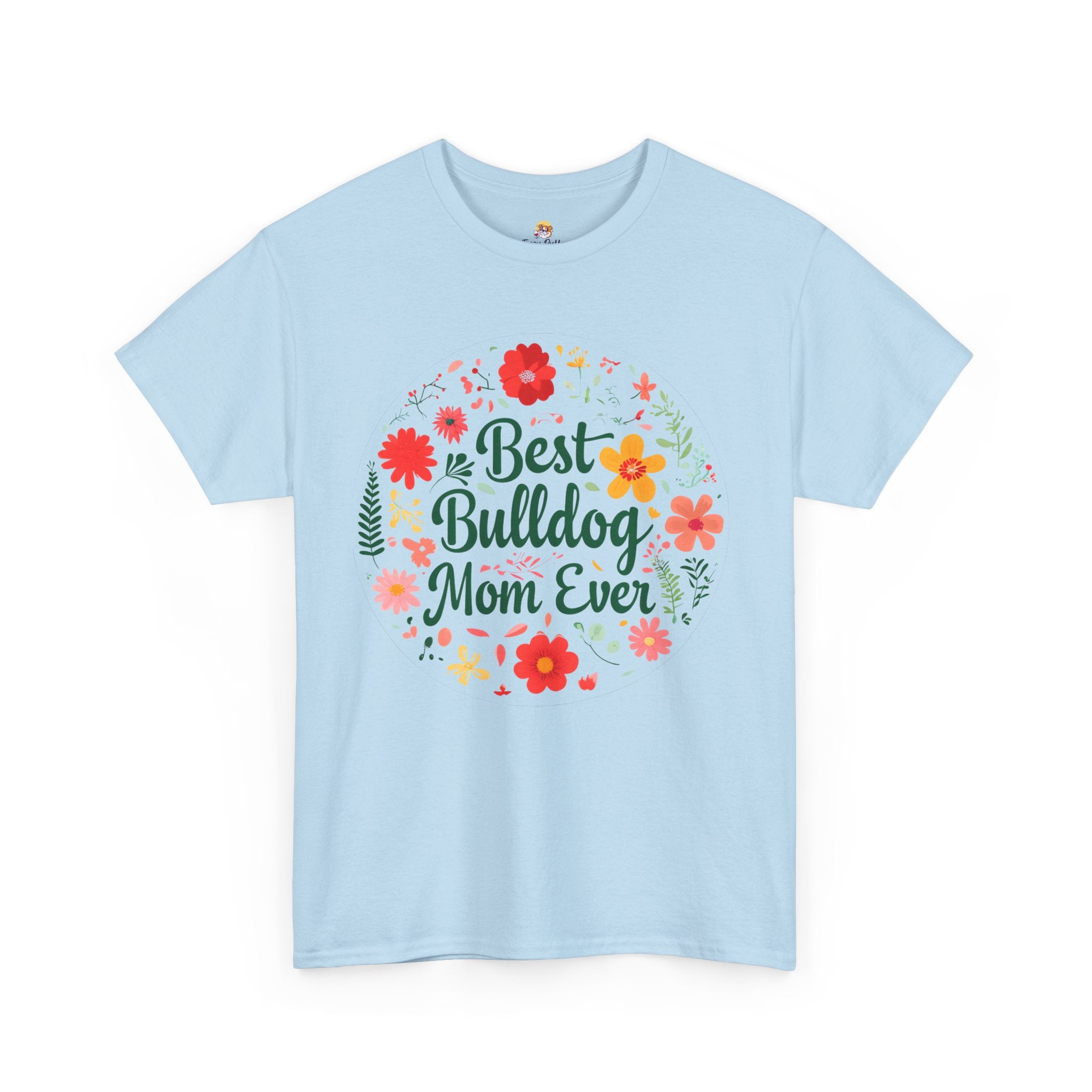 Best Bulldog Mom Ever TShirt (English/French)