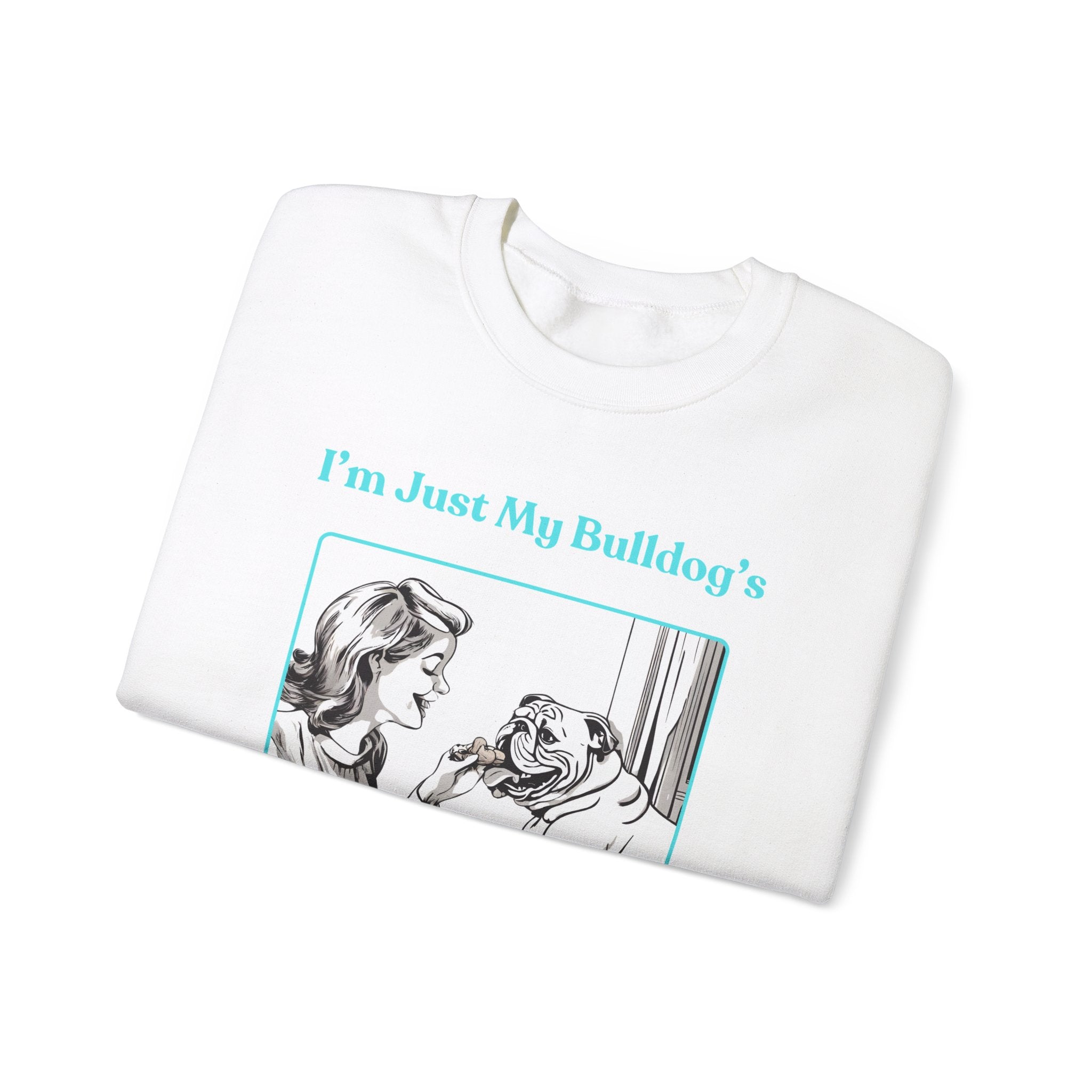 Just My Bulldog's Treat Bitch" Crew Neck Sweatshirt (English/Turq)