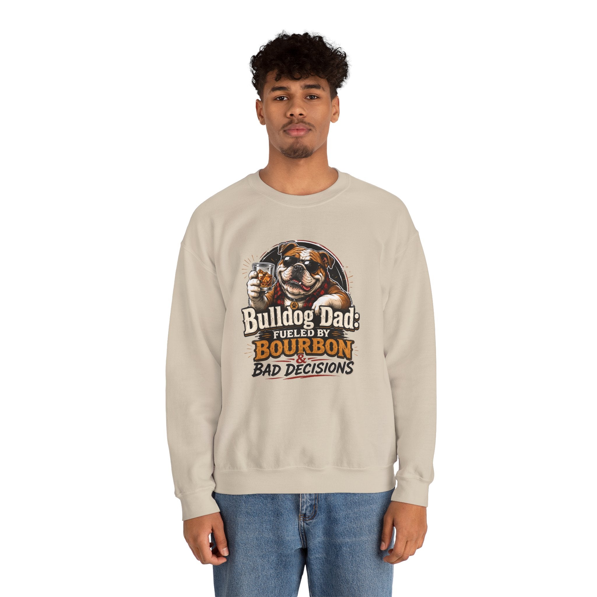 Bulldog Dad Sweatshirt - "Fueled by Bourbon & Bad Decisions" Cozy Crewneck (English)
