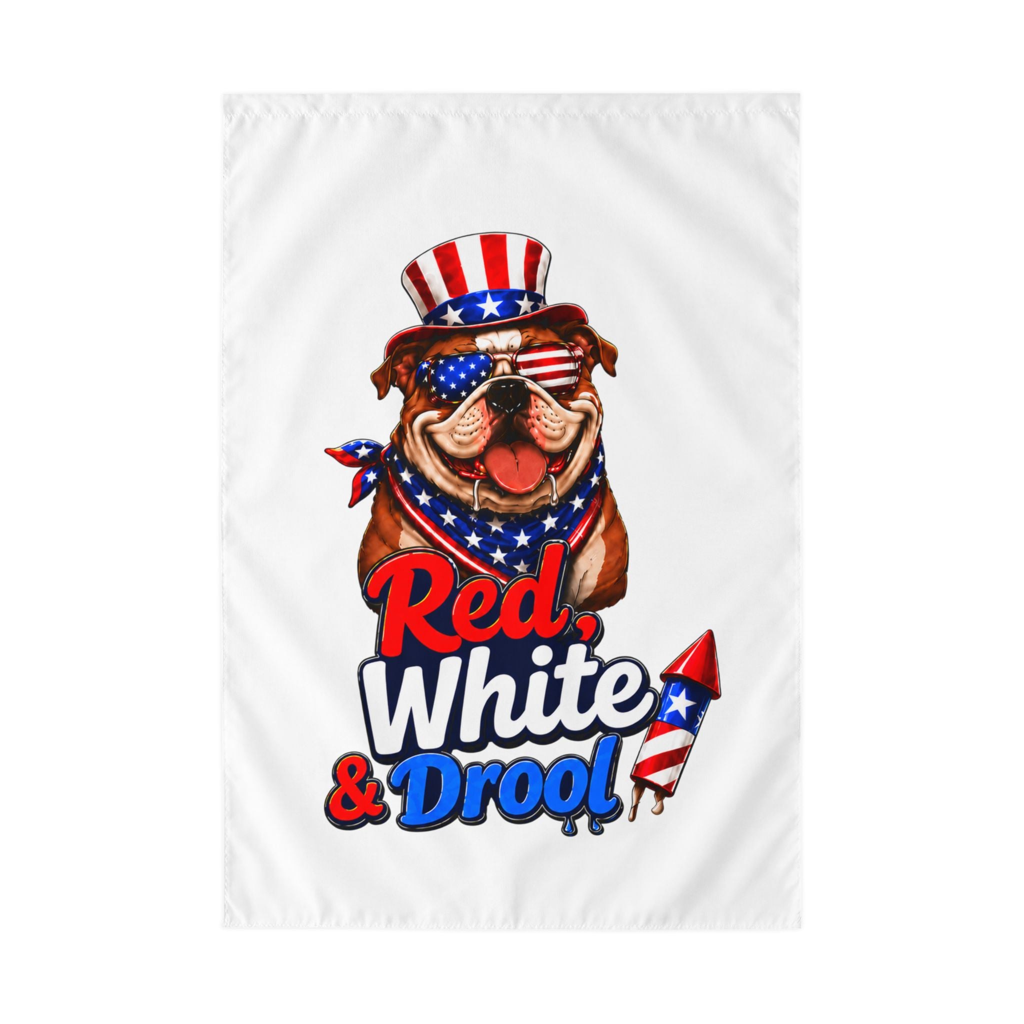 Red, White & Drool 4th of July Bulldog Garden Flag — Patriotic Dog Lover Outdoor Yard Flag (English)