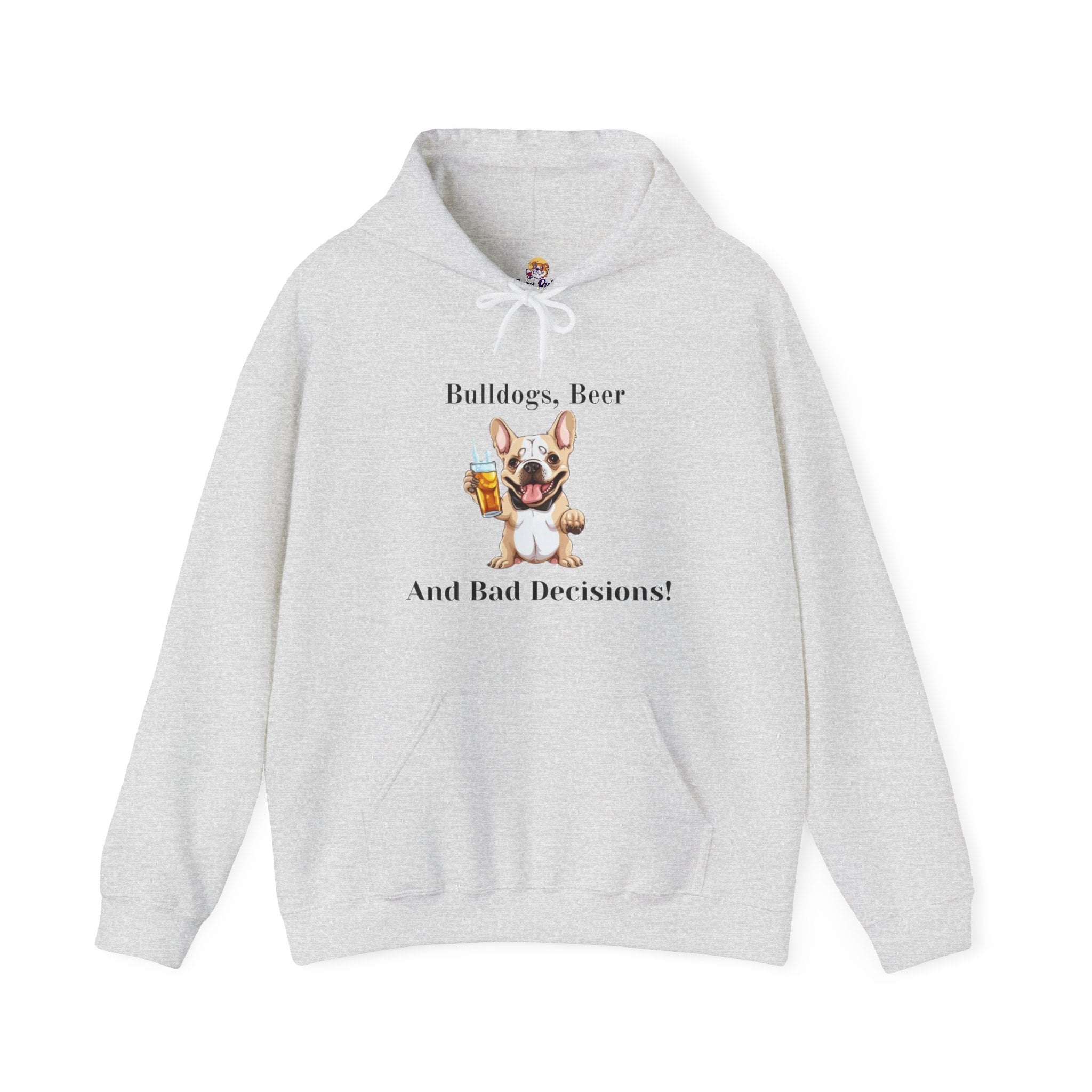 Bulldogs, Beer, and Bad Decisions" Hoodie - Your Go-To Gear for Mischievous Times! (French/White)