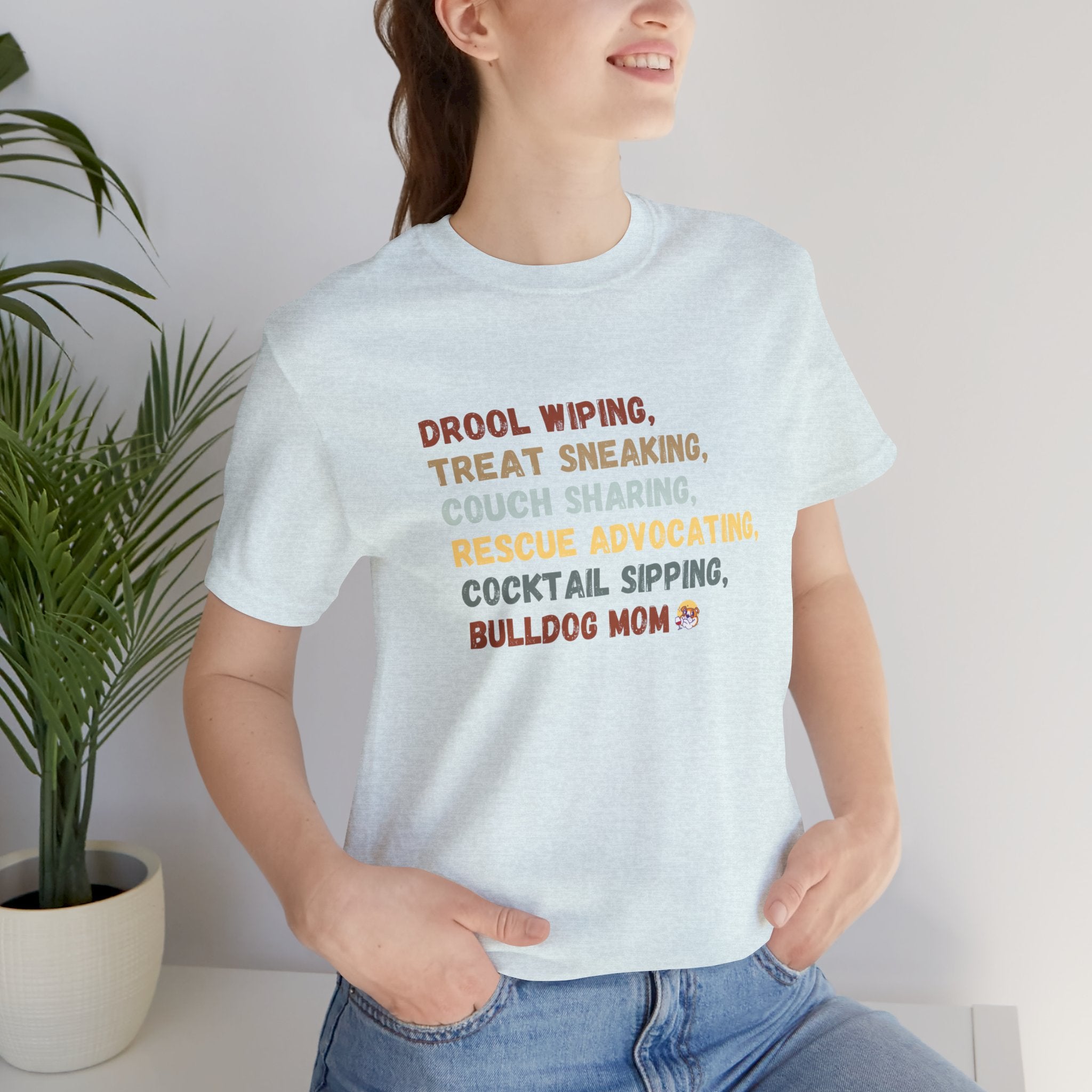 Drool Wiping, Treat Sneaking, Bulldog Mom Tee (English)