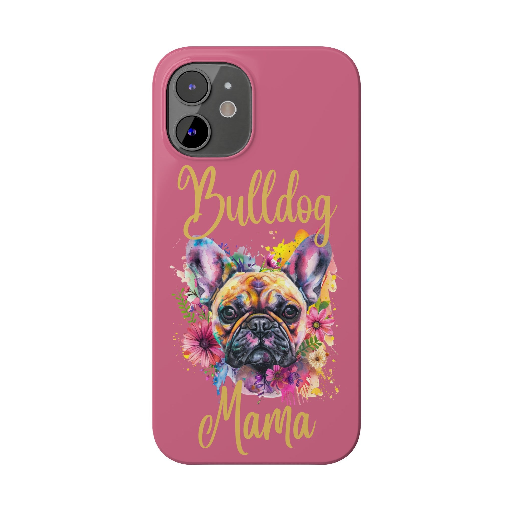 Bulldog Mama iPhone Cases (French/Pink)