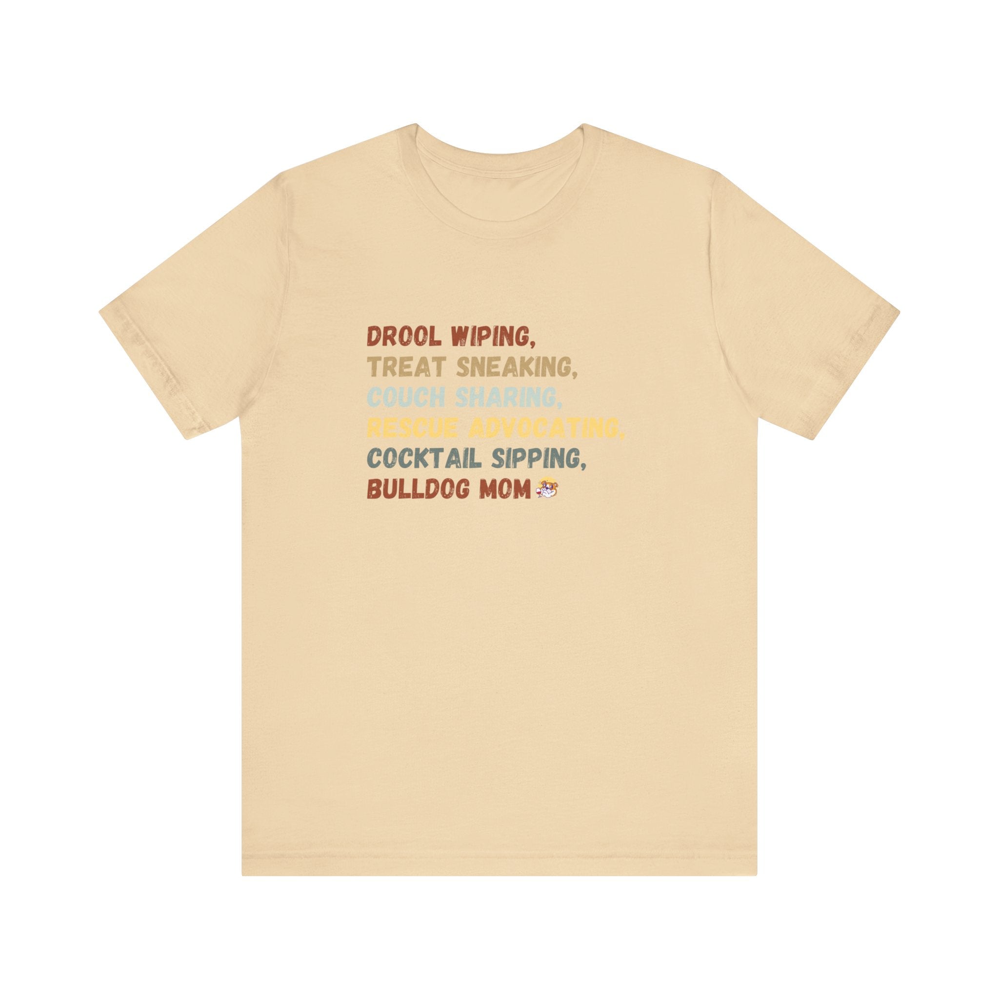 Drool Wiping, Treat Sneaking, Bulldog Mom Tee (English)