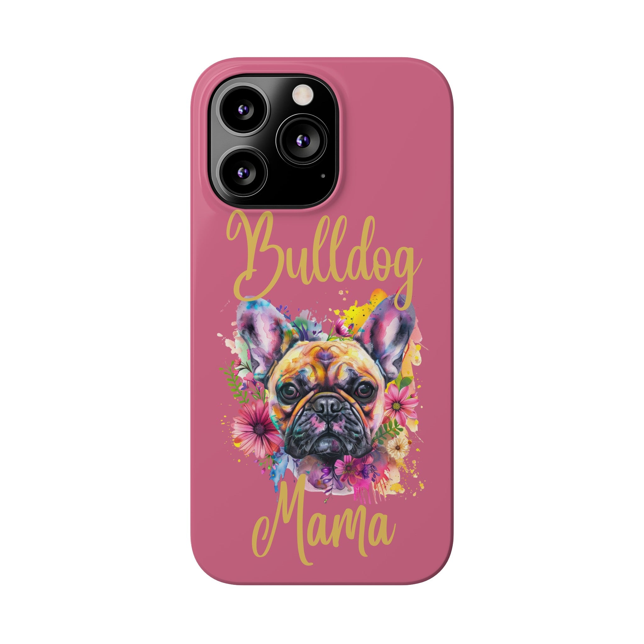 Bulldog Mama iPhone Cases (French/Pink)