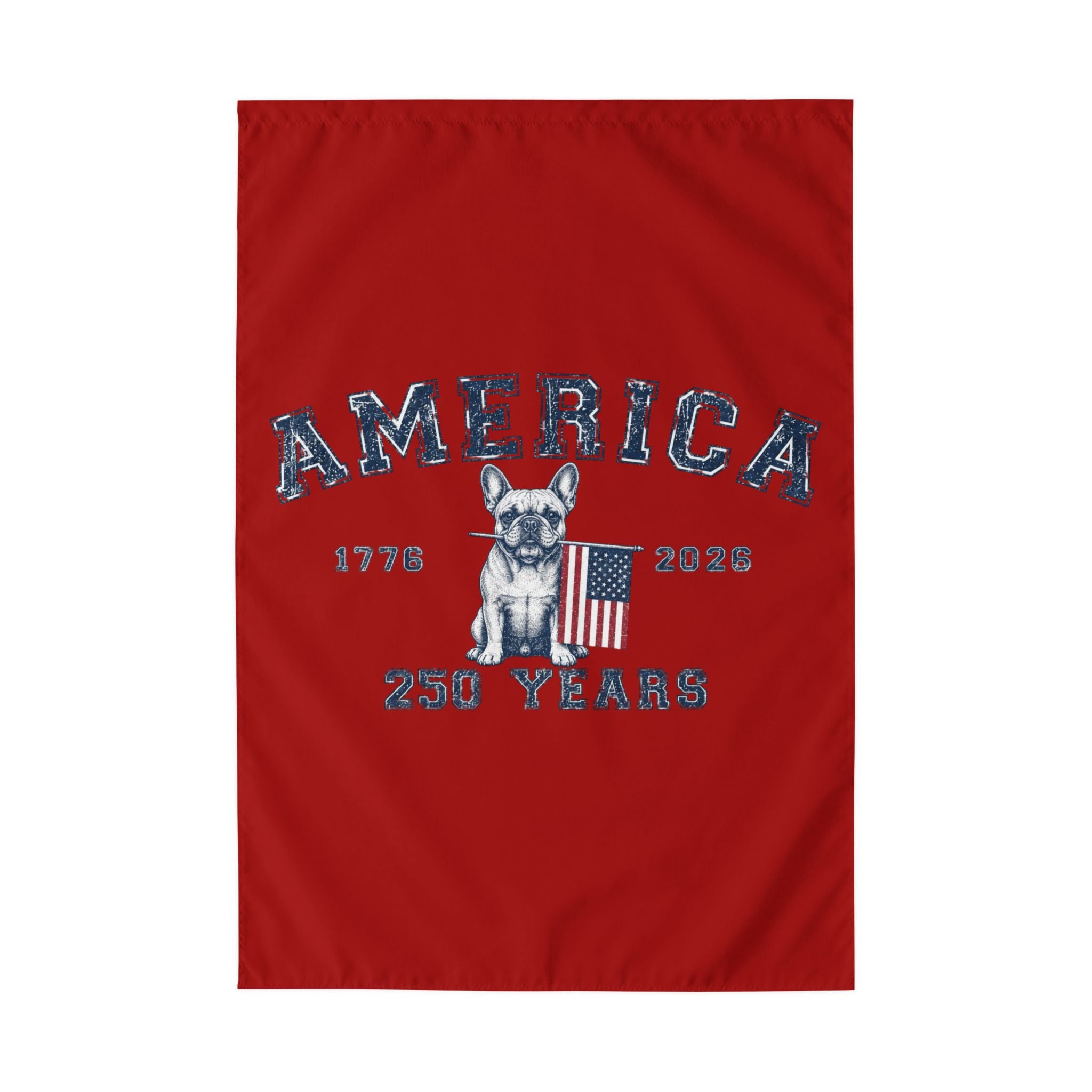 America 250 Years 4th of July Bulldog Garden Flag — Patriotic Dog Lover Outdoor Yard Flag (French)
