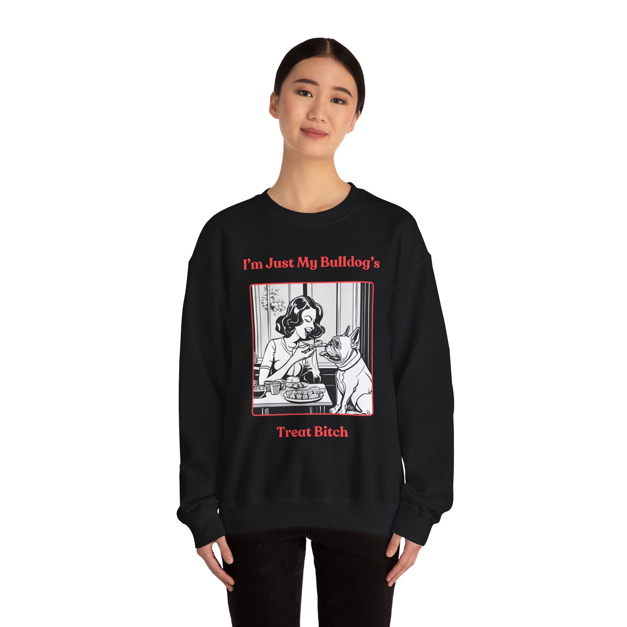 Just My Bulldog's Treat Bitch Crew Neck Sweatshirt (French/Pink)
