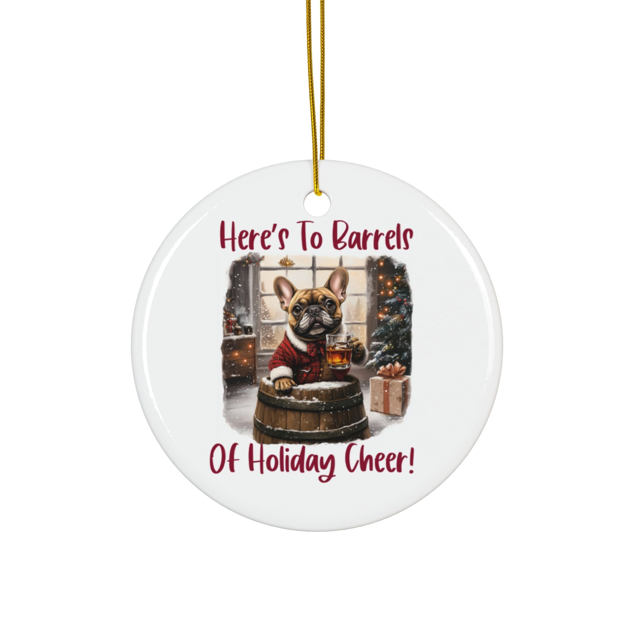 Here's to Barrels of Holiday Cheer Xmas Ornament packaging - French Bulldog mom ornament | Tipsy Bully