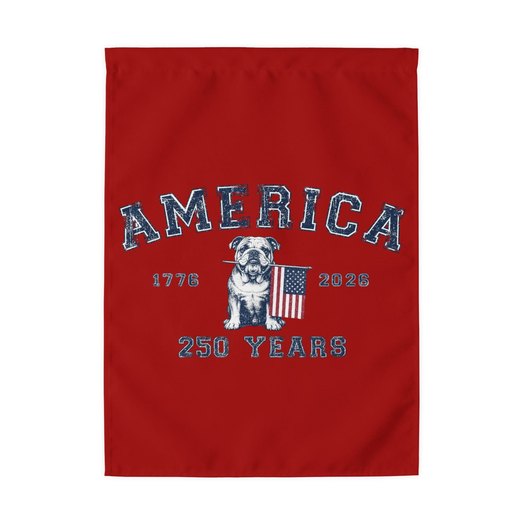 America 250 Years 4th of July Bulldog Garden Flag — Patriotic Dog Lover Outdoor Yard Flag (English)