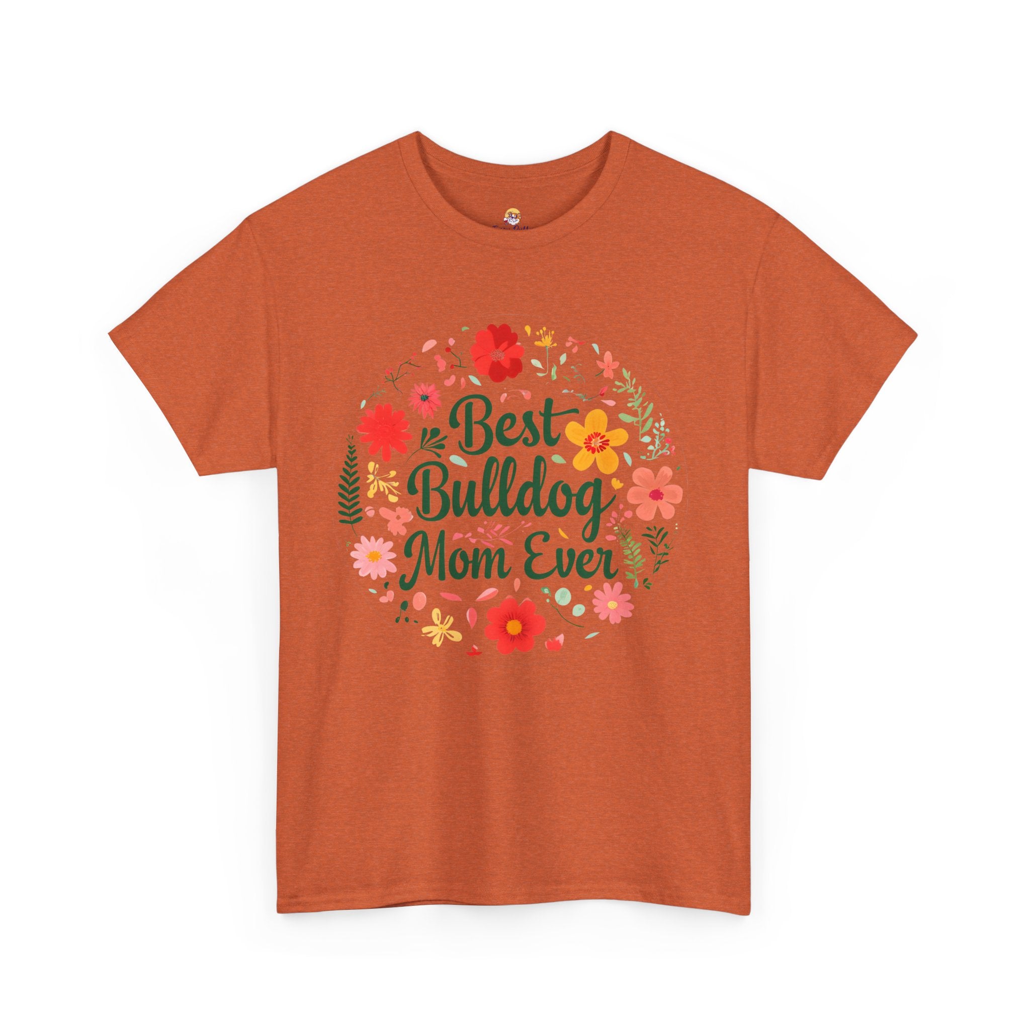 Best Bulldog Mom Ever TShirt (English/French)