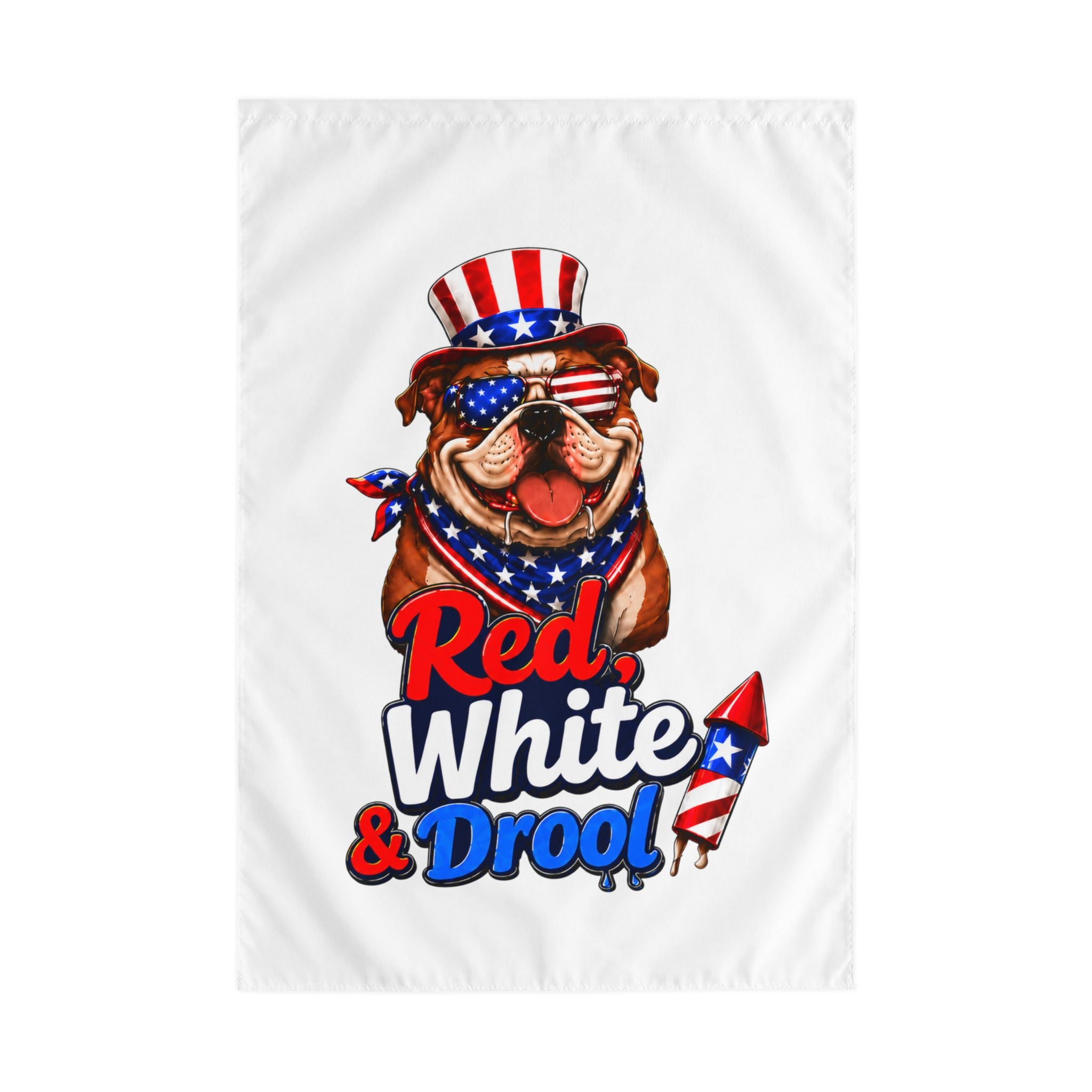 Red, White & Drool 4th of July Bulldog Garden Flag — Patriotic Dog Lover Outdoor Yard Flag (English)