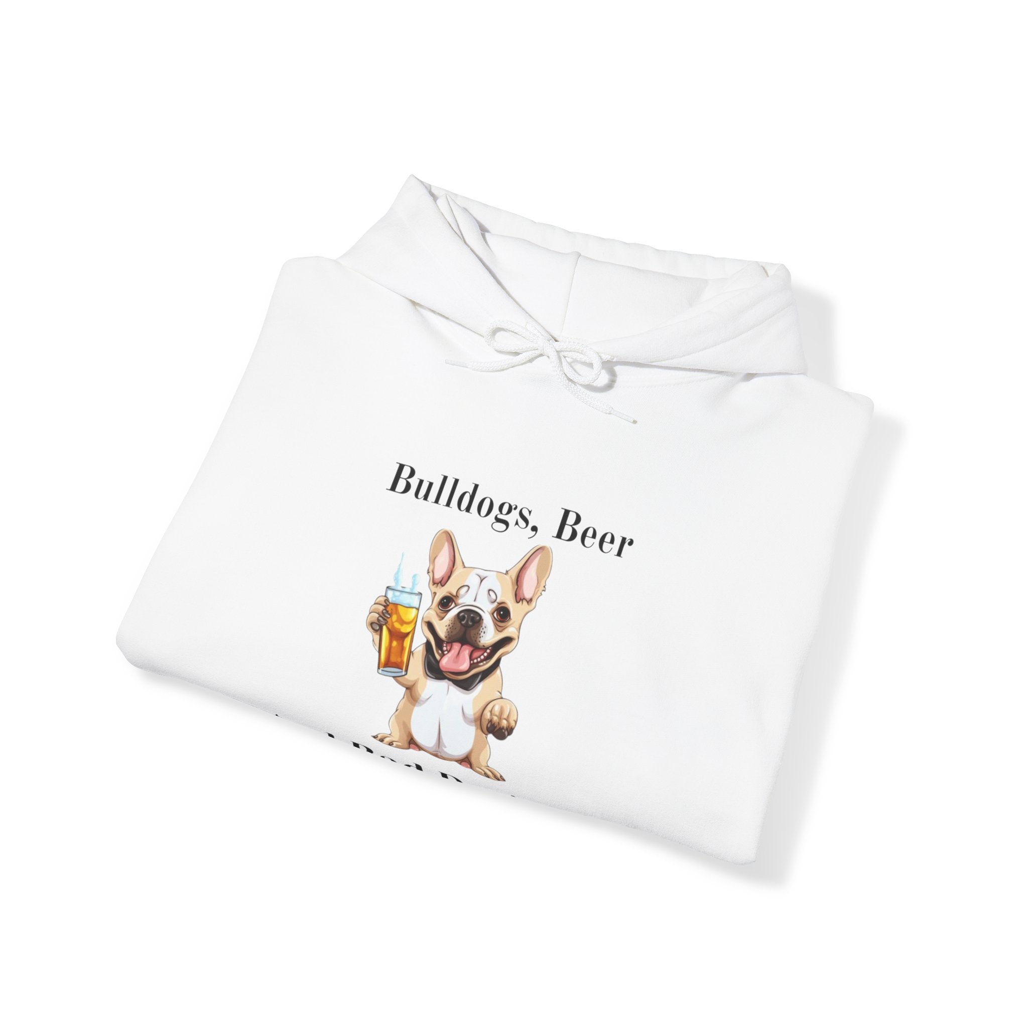 Bulldogs, Beer, and Bad Decisions" Hoodie - Your Go-To Gear for Mischievous Times! (French/White)