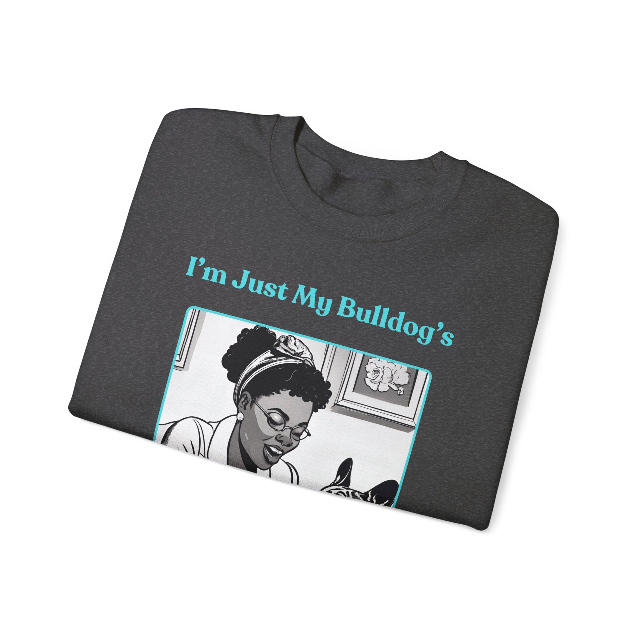 Just My Bulldog's Treat Bitch Crew Neck Sweatshirt (French/Turq)