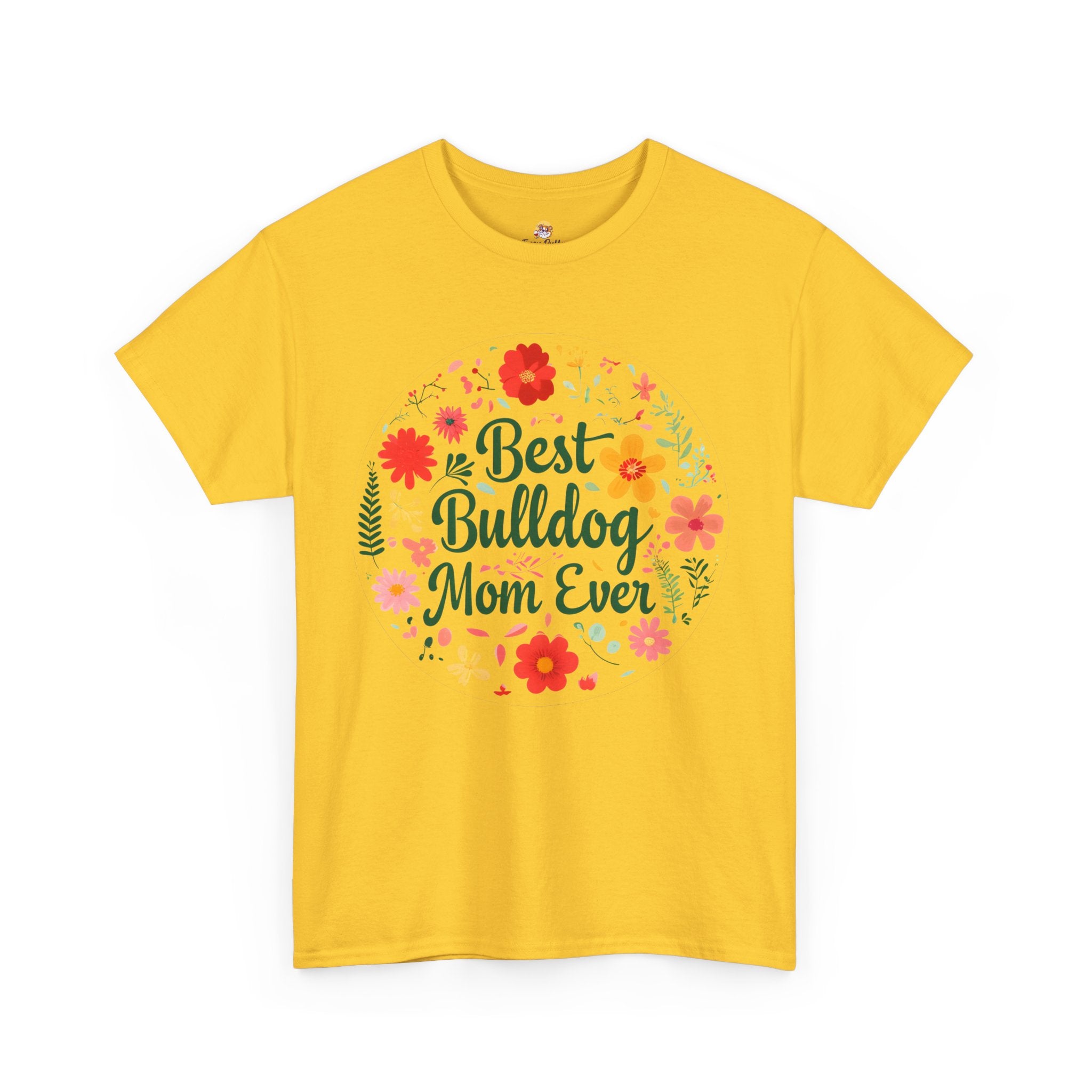 Best Bulldog Mom Ever TShirt (English/French)